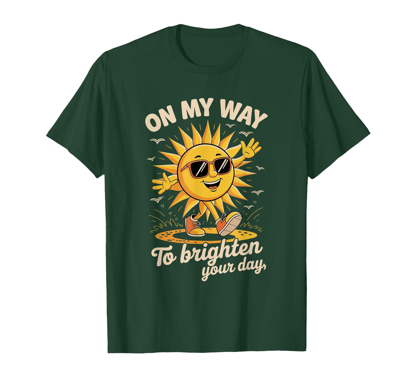 On My Way To Brighten Your Day With Sunshine T-Shirt