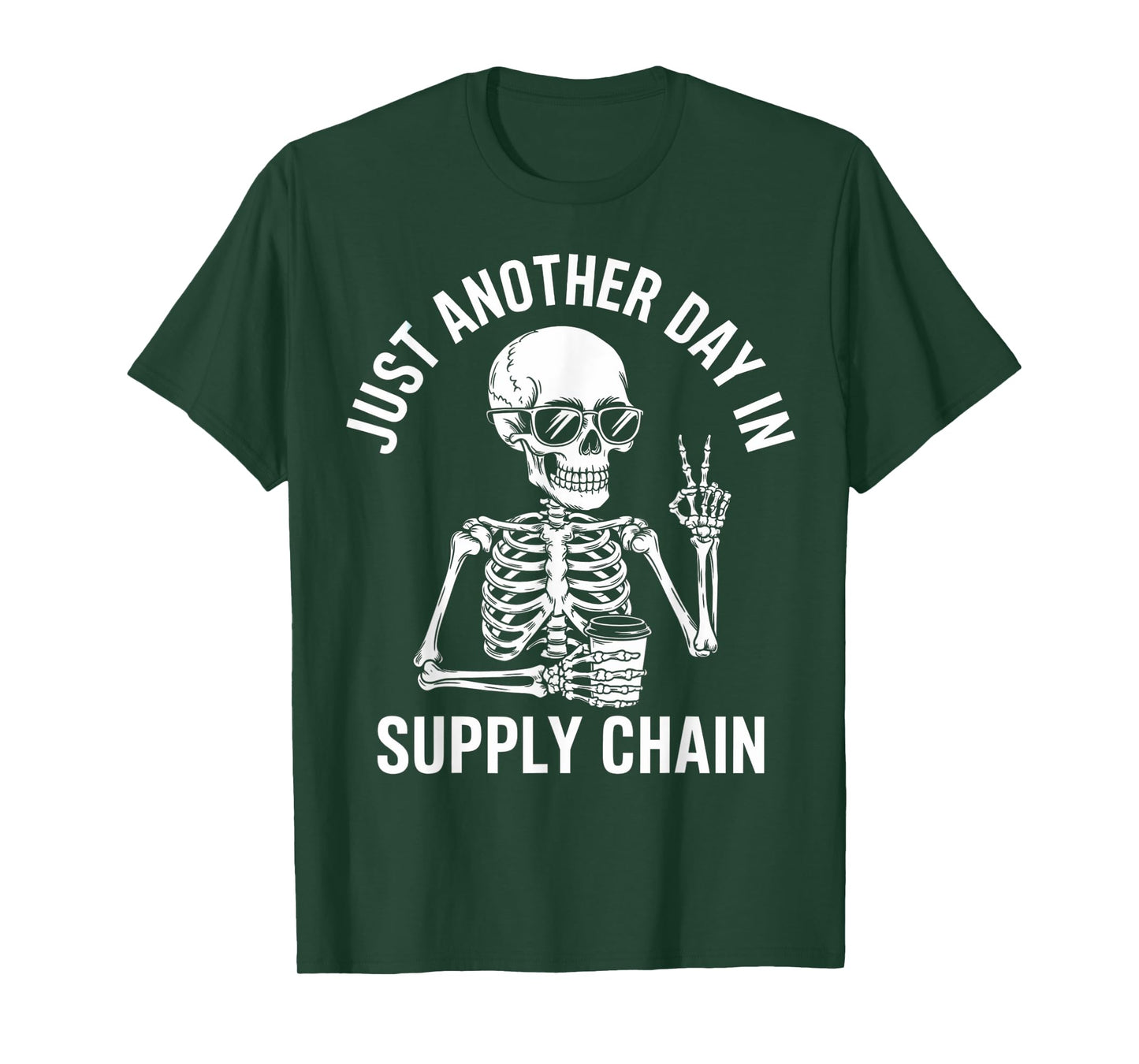 Just Another Day in Supply Chain Funny T-Shirt