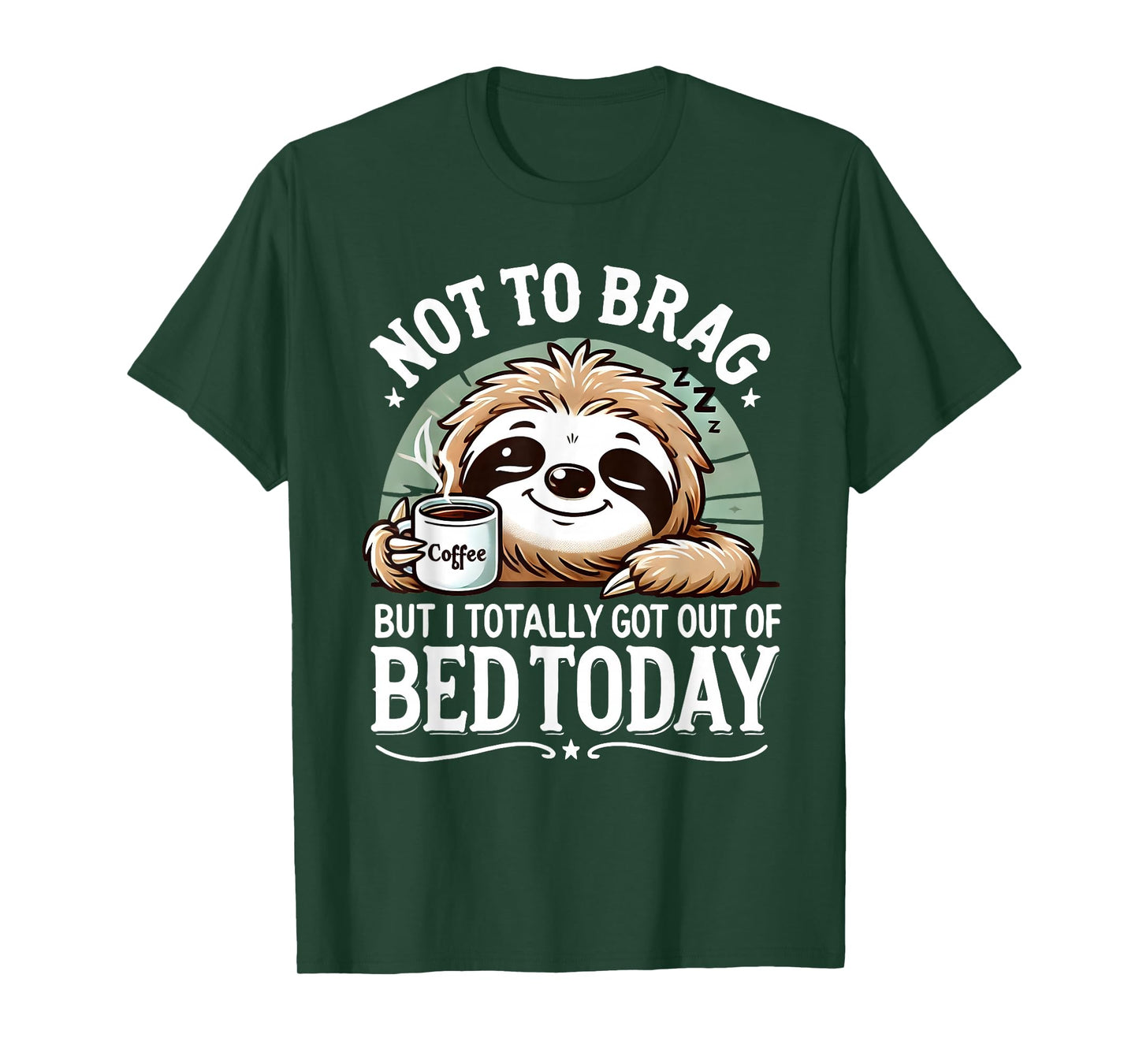 Cute Sloth Coffee Funny Quote Caffeine Lover Gift Women Men T-Shirt