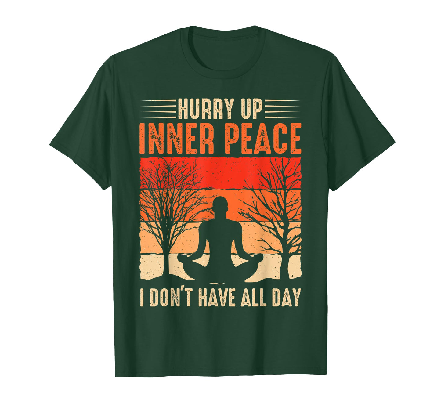 funny hurry up inner peace I don't have for yoga meditation T-Shirt
