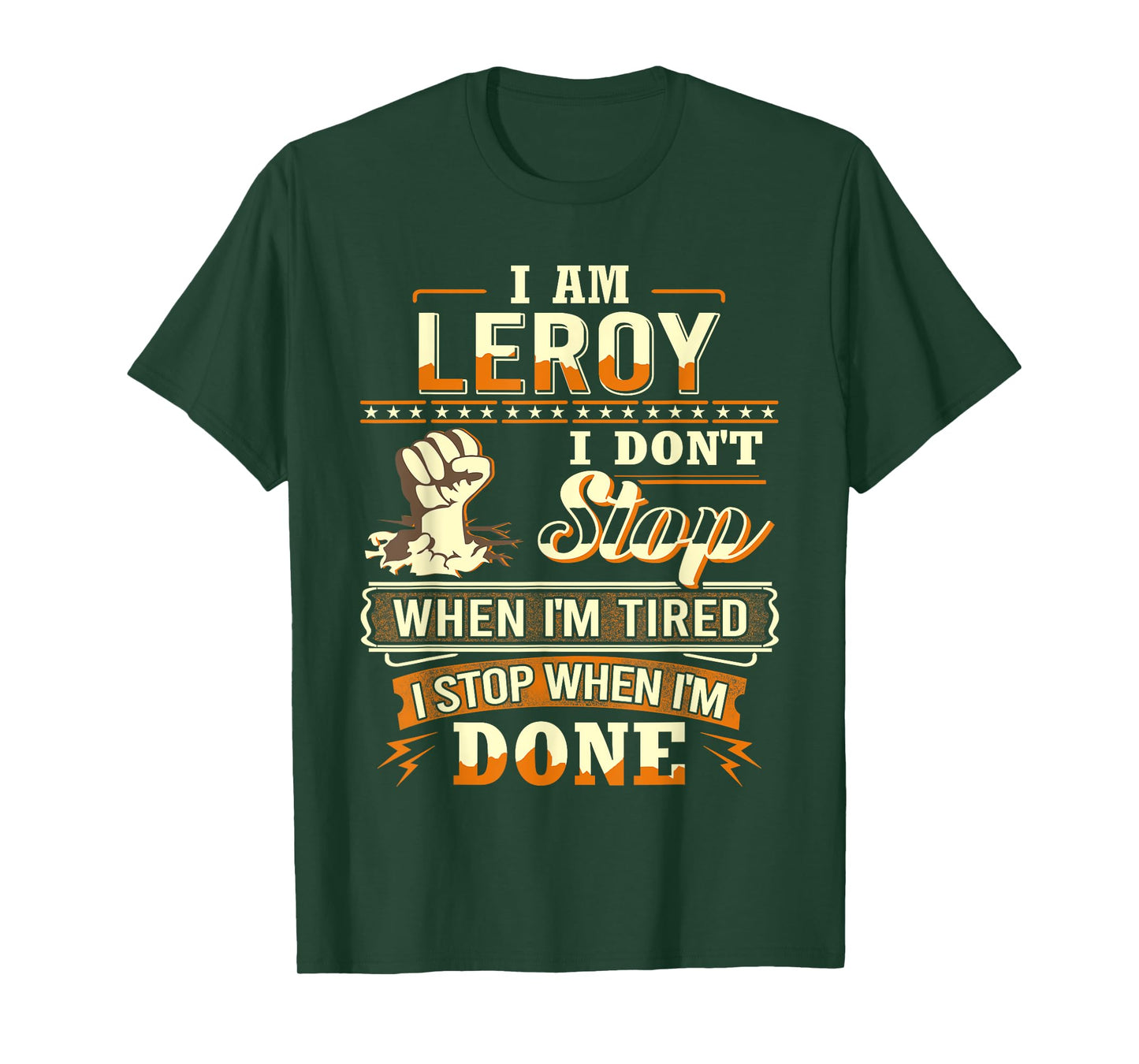 I am Leroy Shirt Personalized Leroy First Name T-Shirt