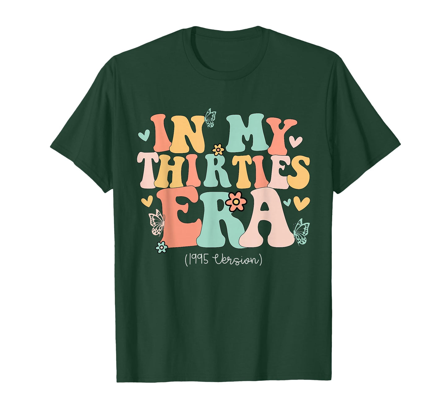 In My Thirties Era Cute 30th Birthday 1995 Bday Women T-Shirt