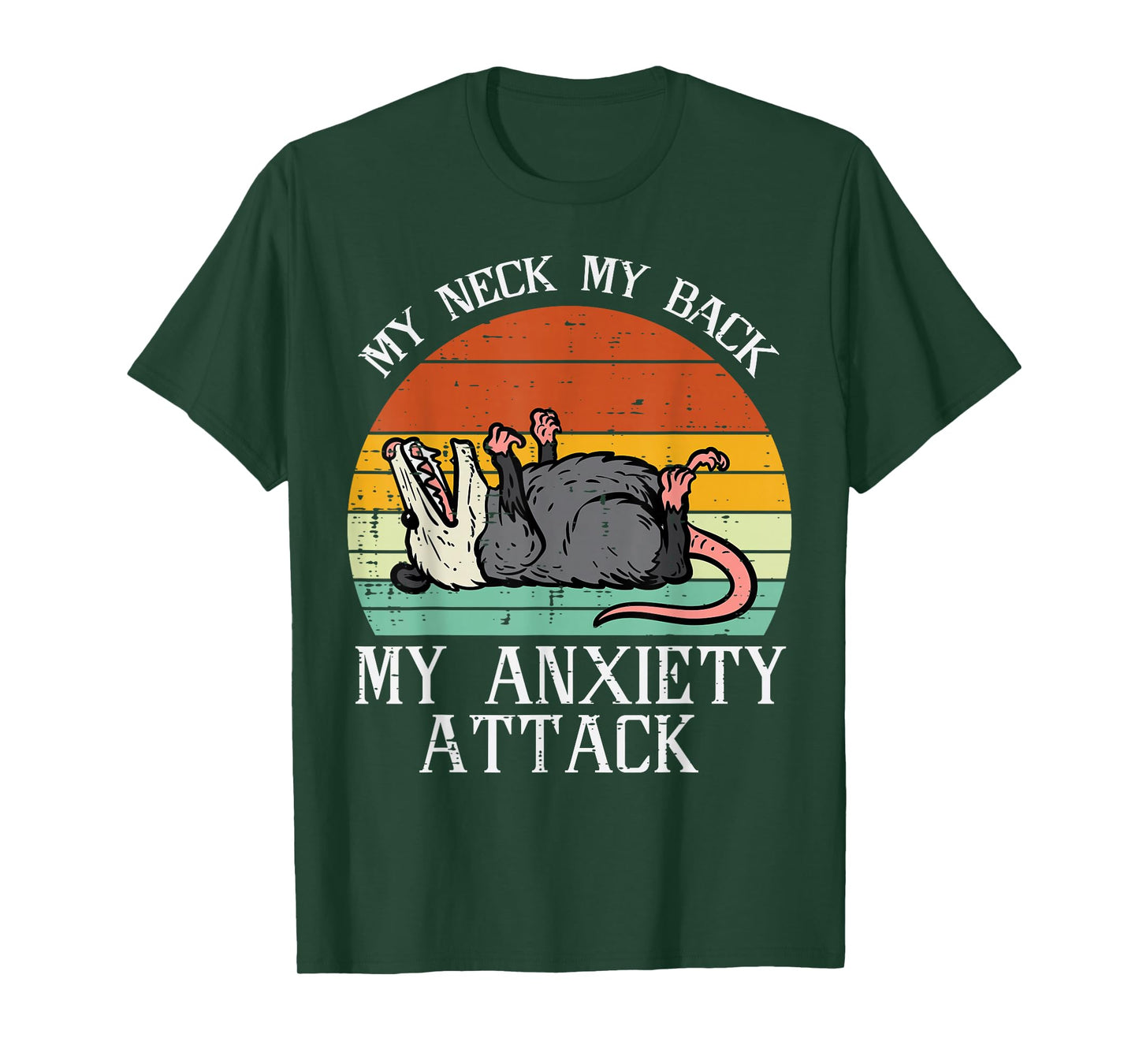 Opossum My Neck Back Anxiety Attack Possum Song Women Men T-Shirt