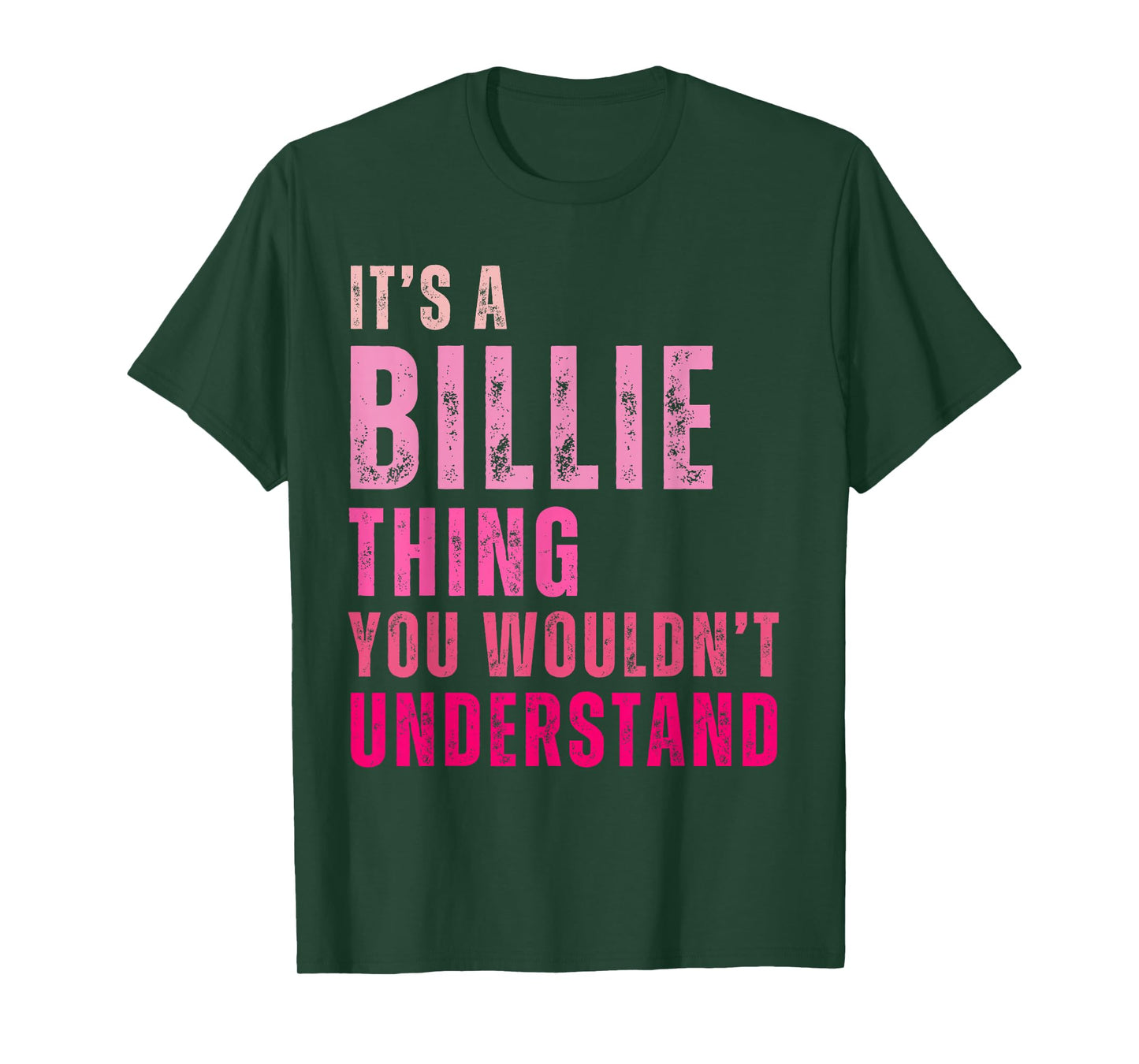 It's A Billie Thing You Wouldn't Understand Billie T-Shirt