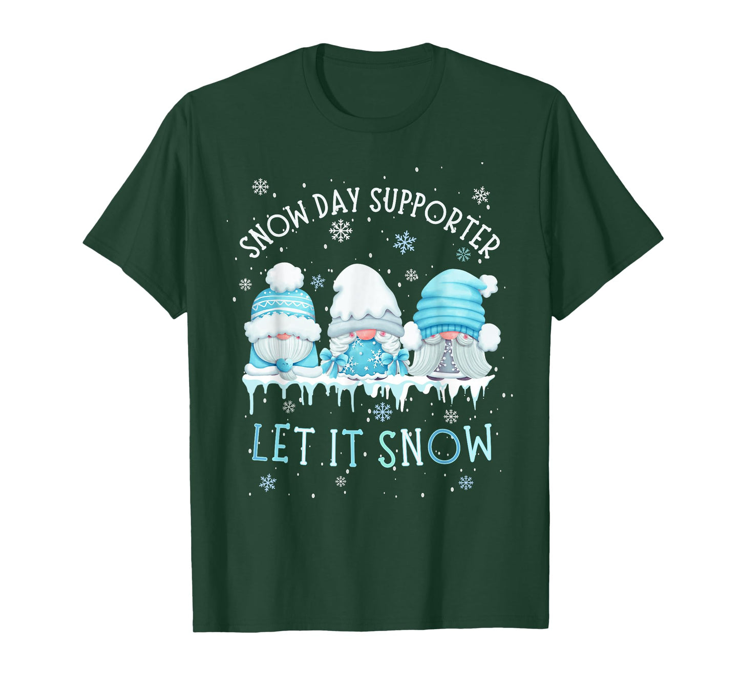 Snow Day Supporter Let It Snow Cute Blue Gnome Xmas Holiday T-Shirt