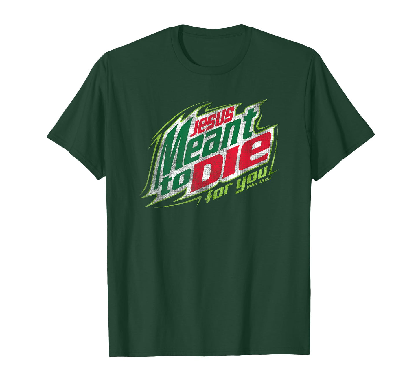 Awesome Christian Jesus Meant To Die T-Shirt T-Shirt