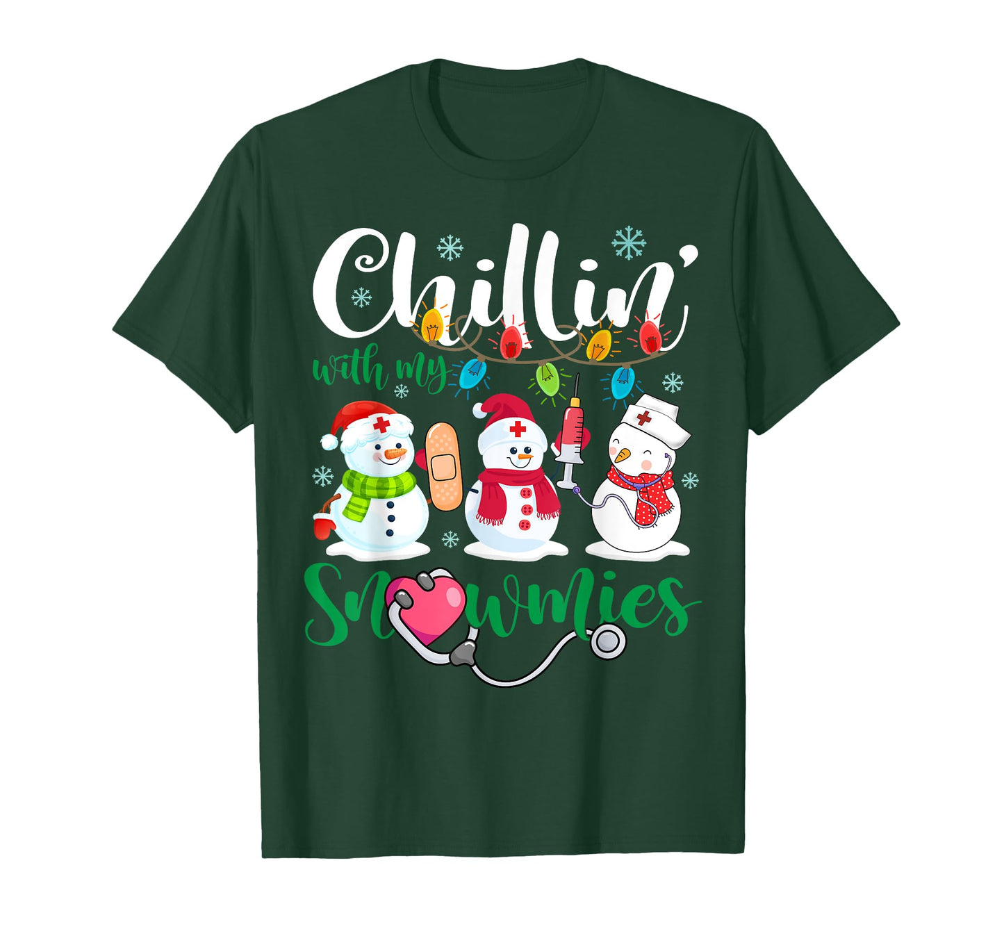 Chillin With My Snowmies Nurse Stethoscope Light Christmas T-Shirt
