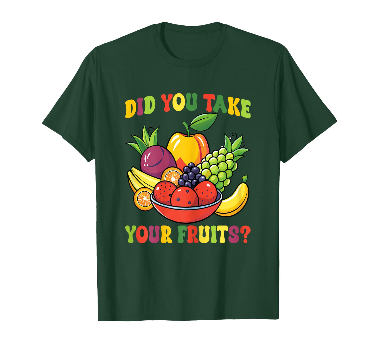 Did You Take Your Fruits School Cafeteria Worker Lunch Lady T-Shirt