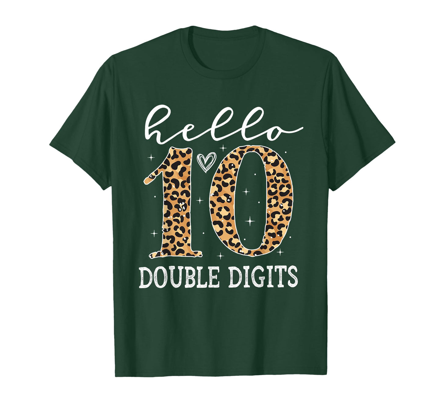 Hello 10 Double Digits Leopard 10 Year Old Girl Ten BDay T-Shirt