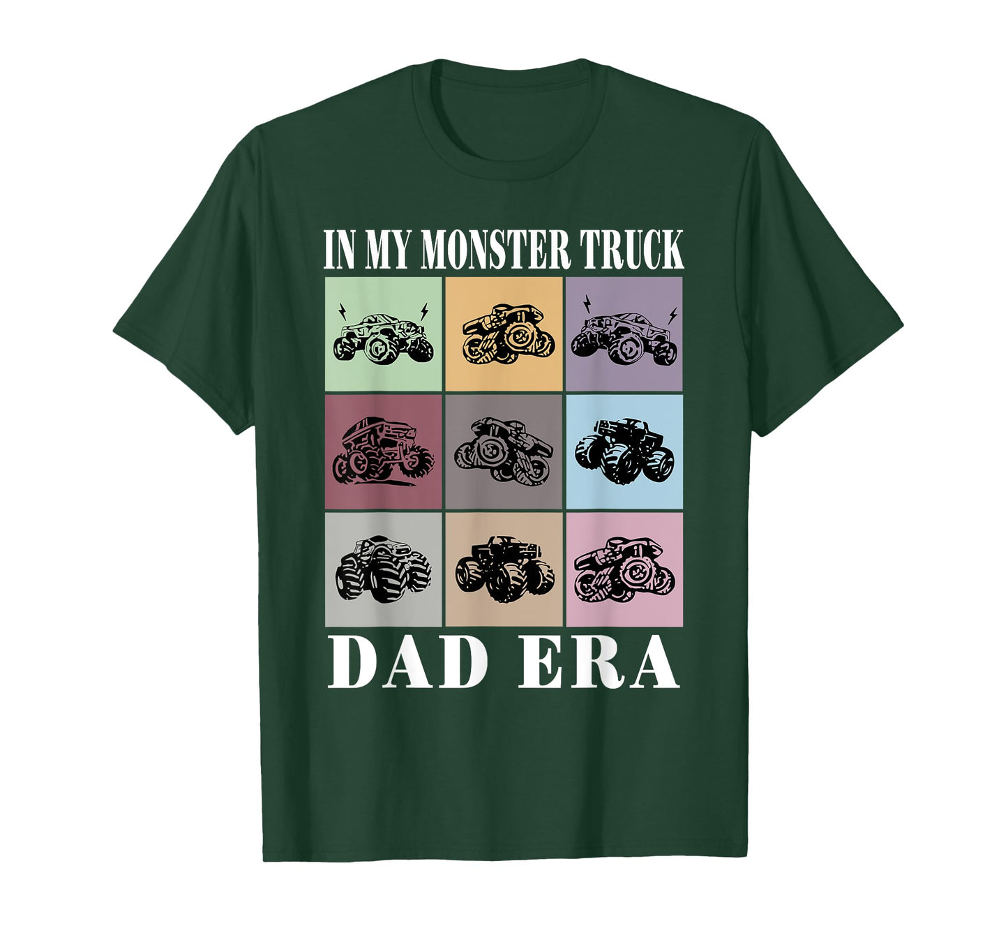 In My Monster Trucks Dad Era T-Shirt