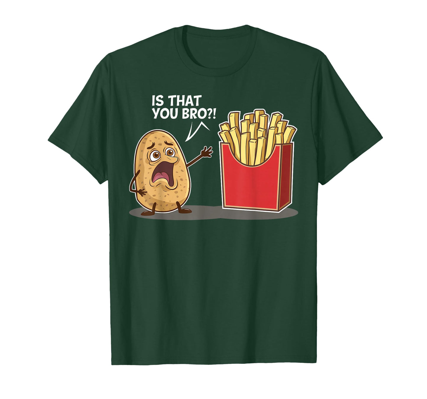 Potato Is That You Bro Funny Gifts For Men Women Boy Kid T-Shirt