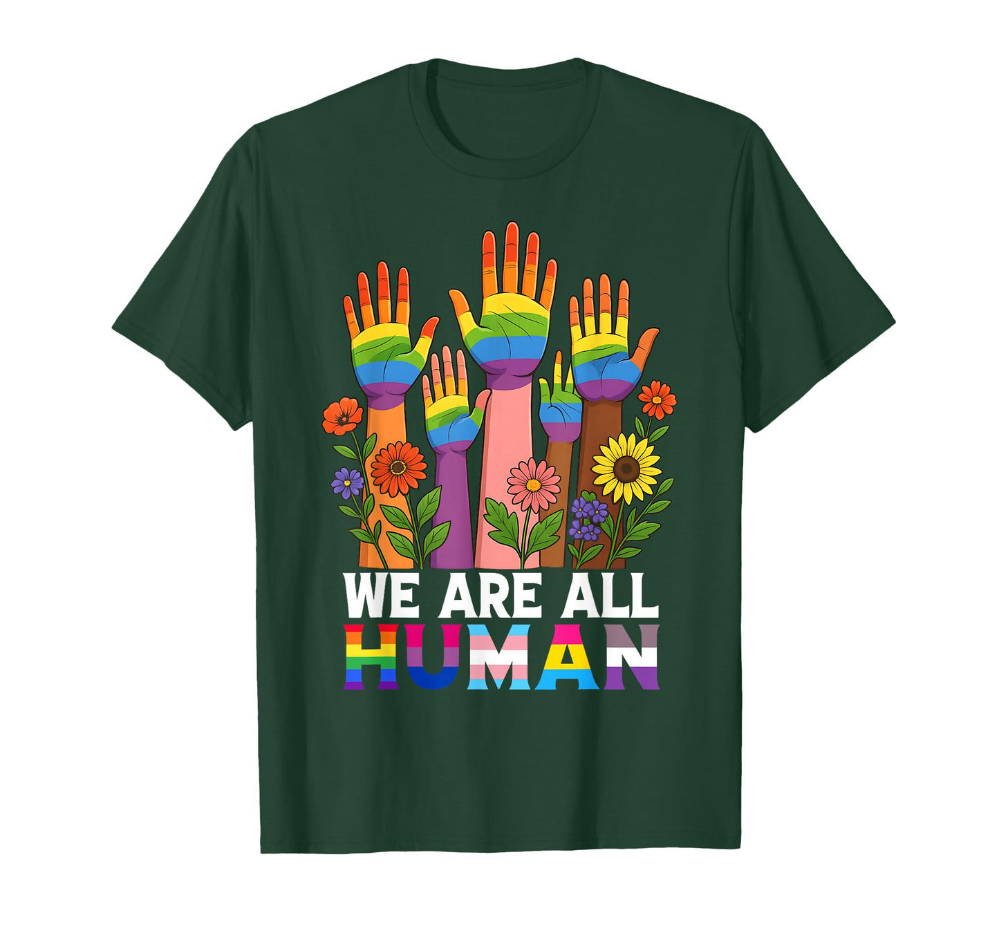 We Are All Human Rainbow LGBT LGBTQ Transgender Hand Flower T-Shirt