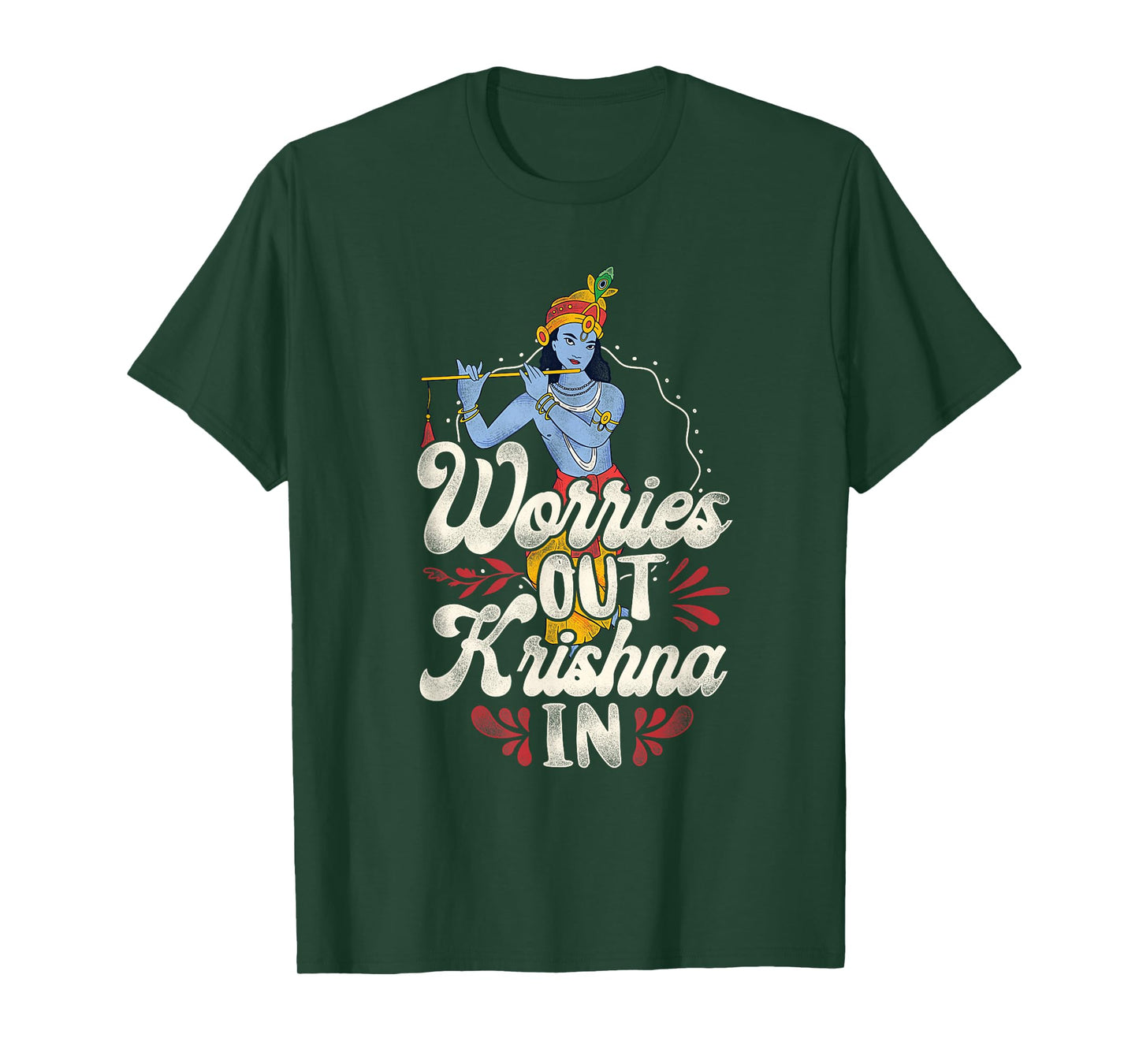 Worries Out - Hindu Hinduism Diwali Gods Lord Krishna T-Shirt