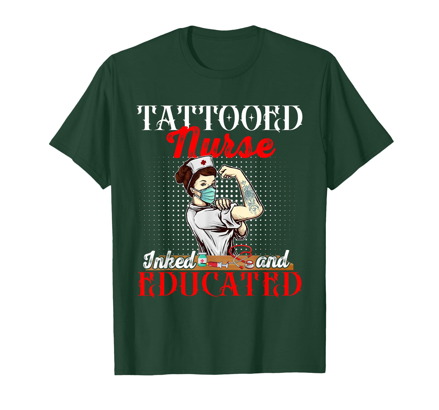 Vintage Tattooed Nurse Inked And Educated Proud Tattoo Lover T-Shirt