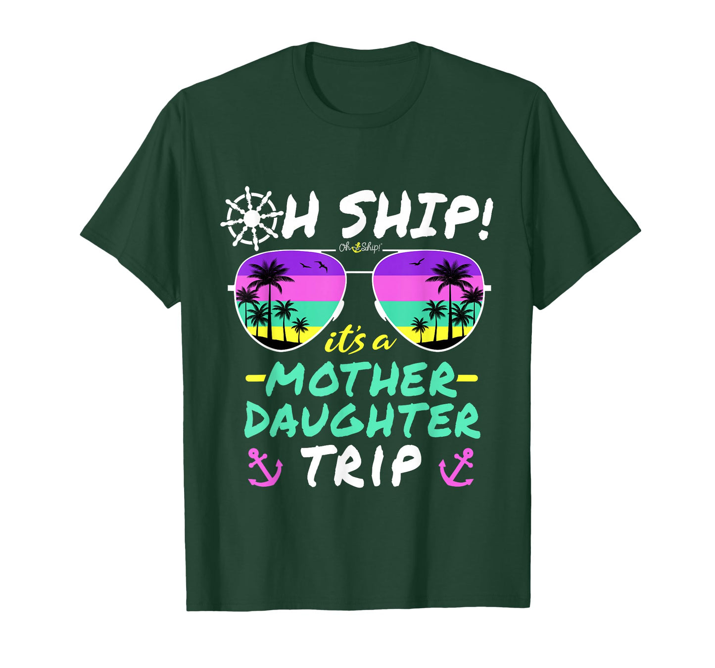 Oh Ship it's a Mother Daughter Trip - Mother Daughter Cruise T-Shirt