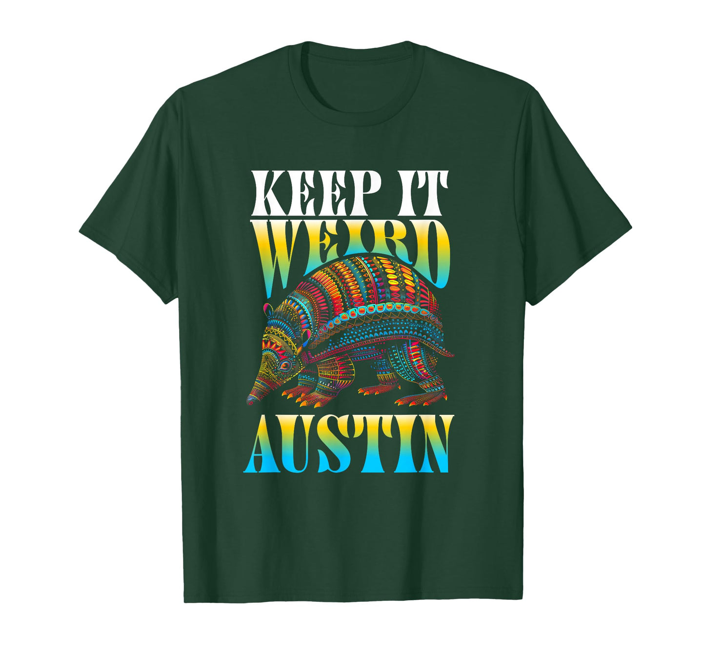 The Lone Star Life - Texas Design and Apparel Texas Pride - Keep It Weird Austin T-Shirt