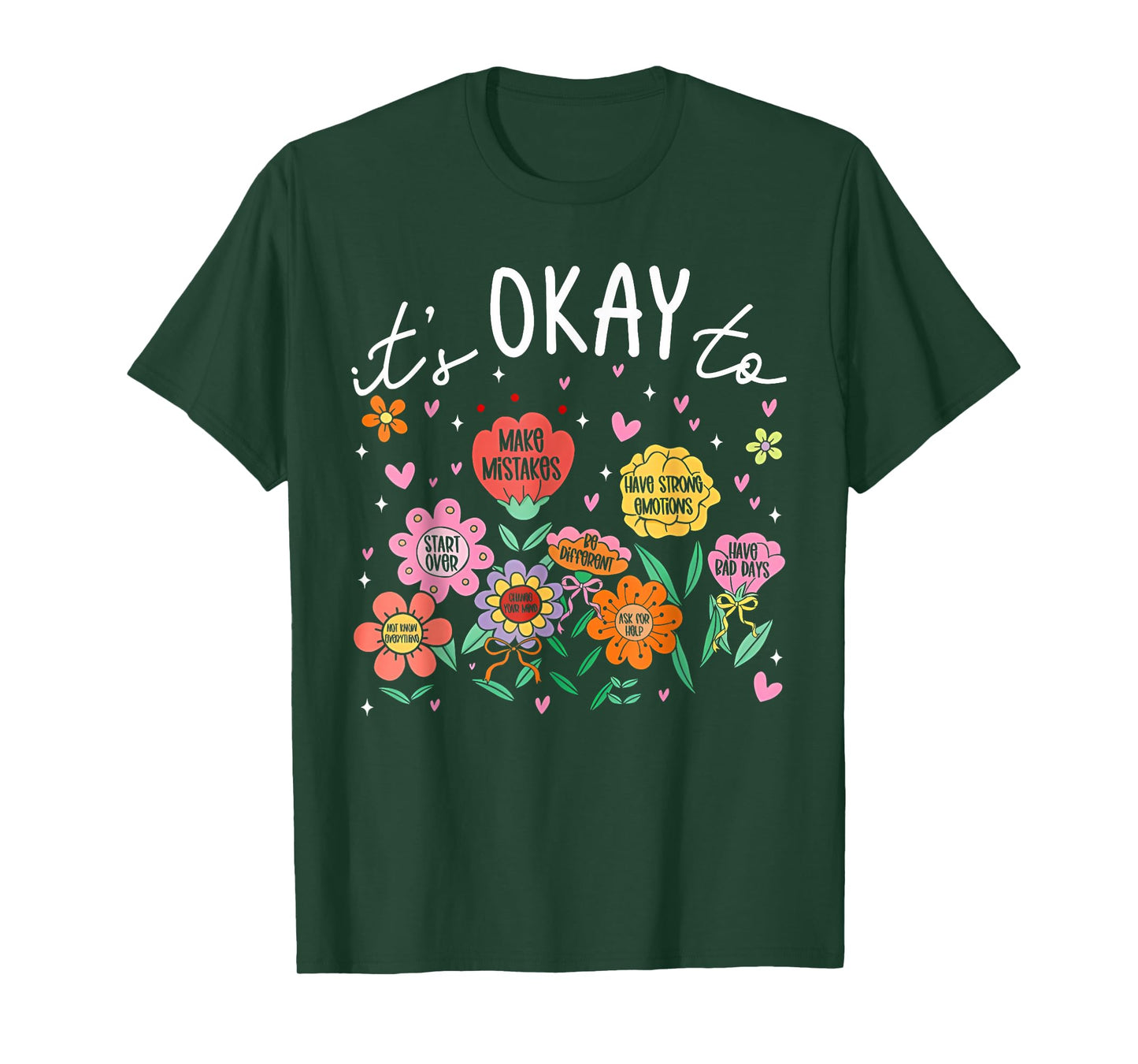 Its Okay To Not Be Okay Mental Health Be Kind Flowers T-Shirt