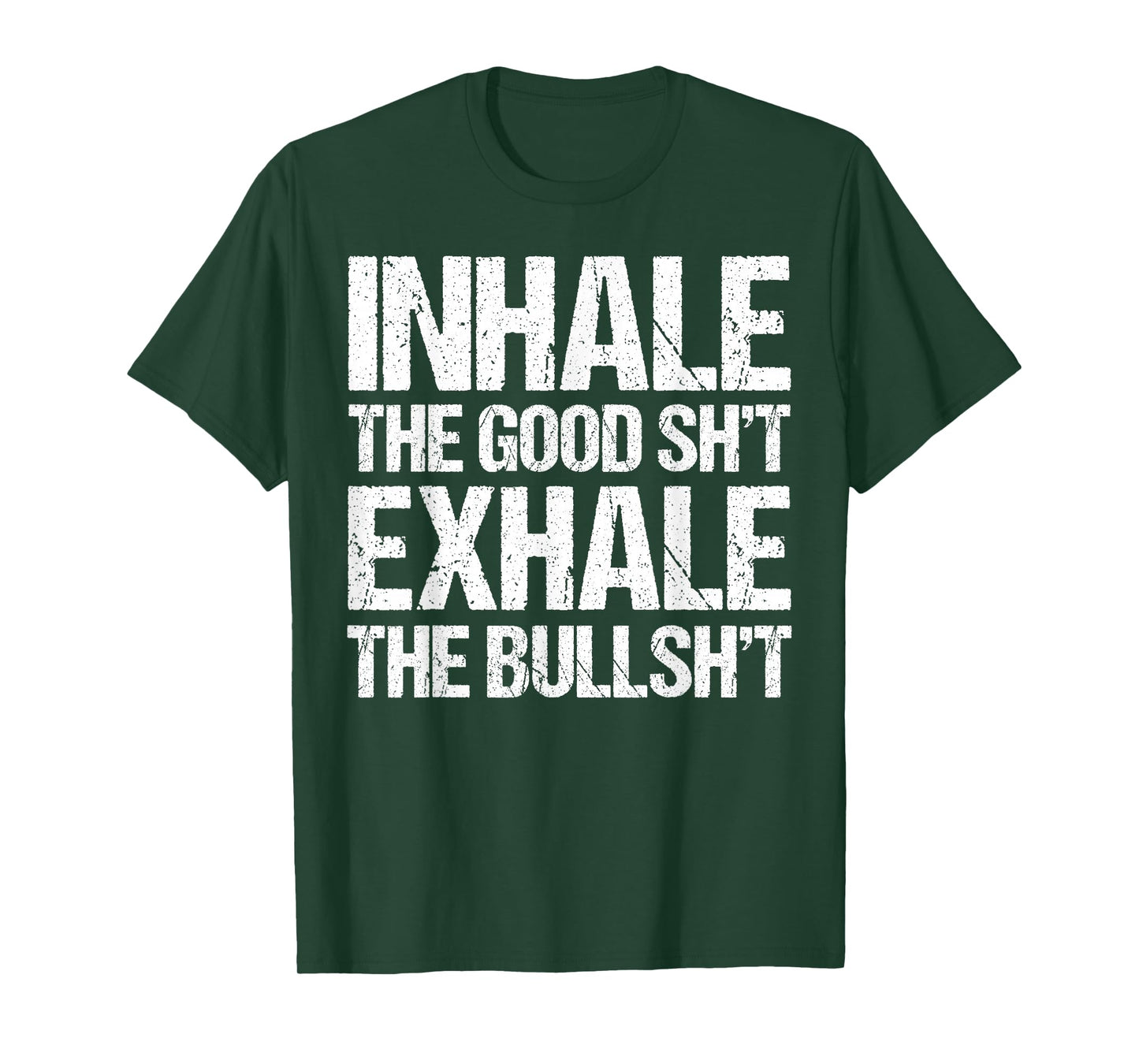 Inhale Good Shit Exhale Bullshit Yoga Weed Stoner Meditation T-Shirt