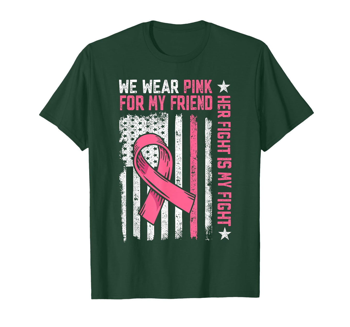 We Wear Pink For My Friend Pink Ribbon Breast Cancer Warrior T-Shirt