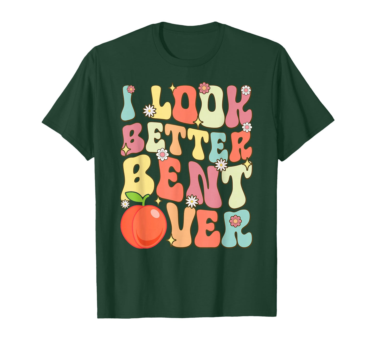 I Look Better Bent Over Funny Yoga Rerto Vintage Graphic T-Shirt