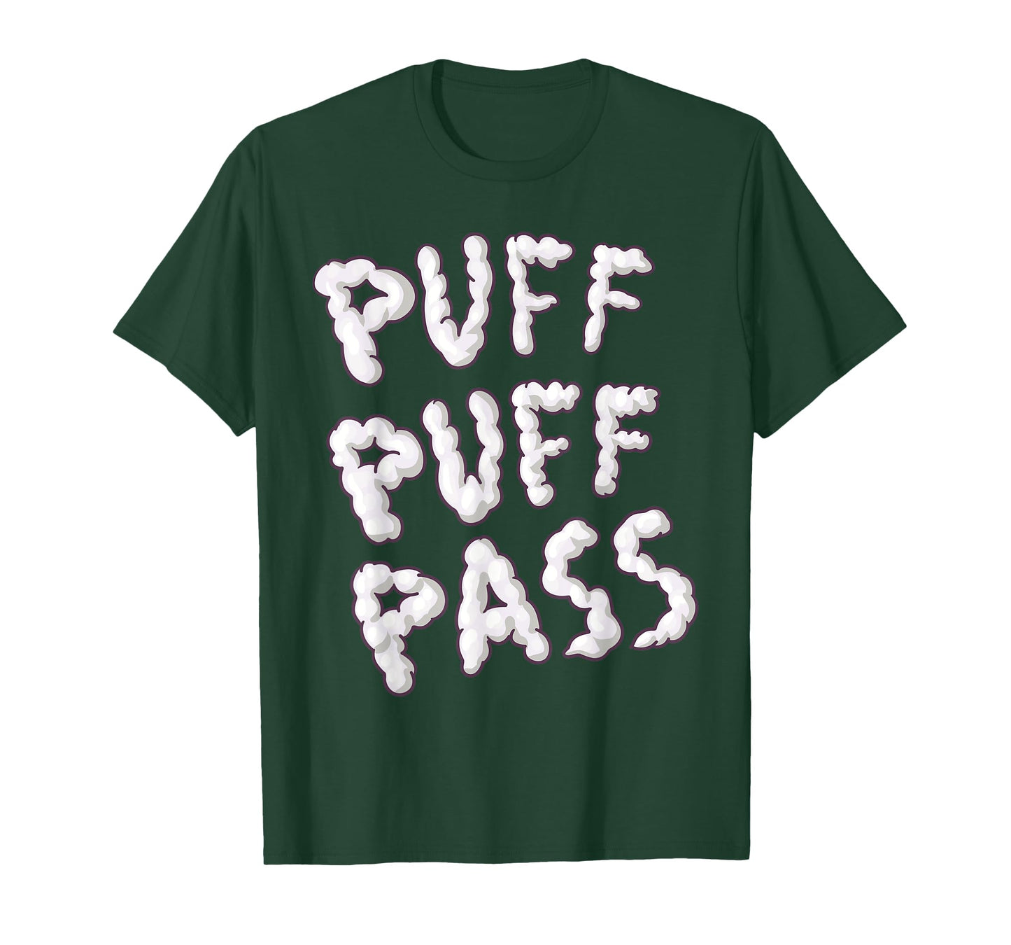 Puff Puff 'n Pass Funny 420 Cannabis Marijuana Doobies Weed T-Shirt