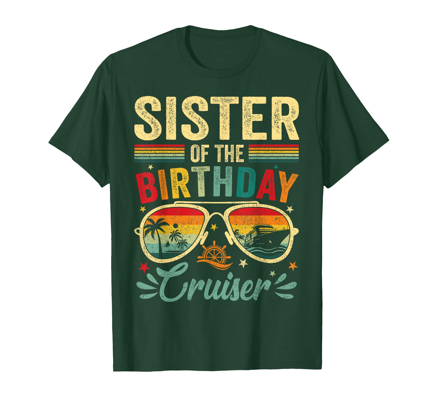 Sister Of The Birthday Cruiser Sunglasses Cruise Vintage T-Shirt