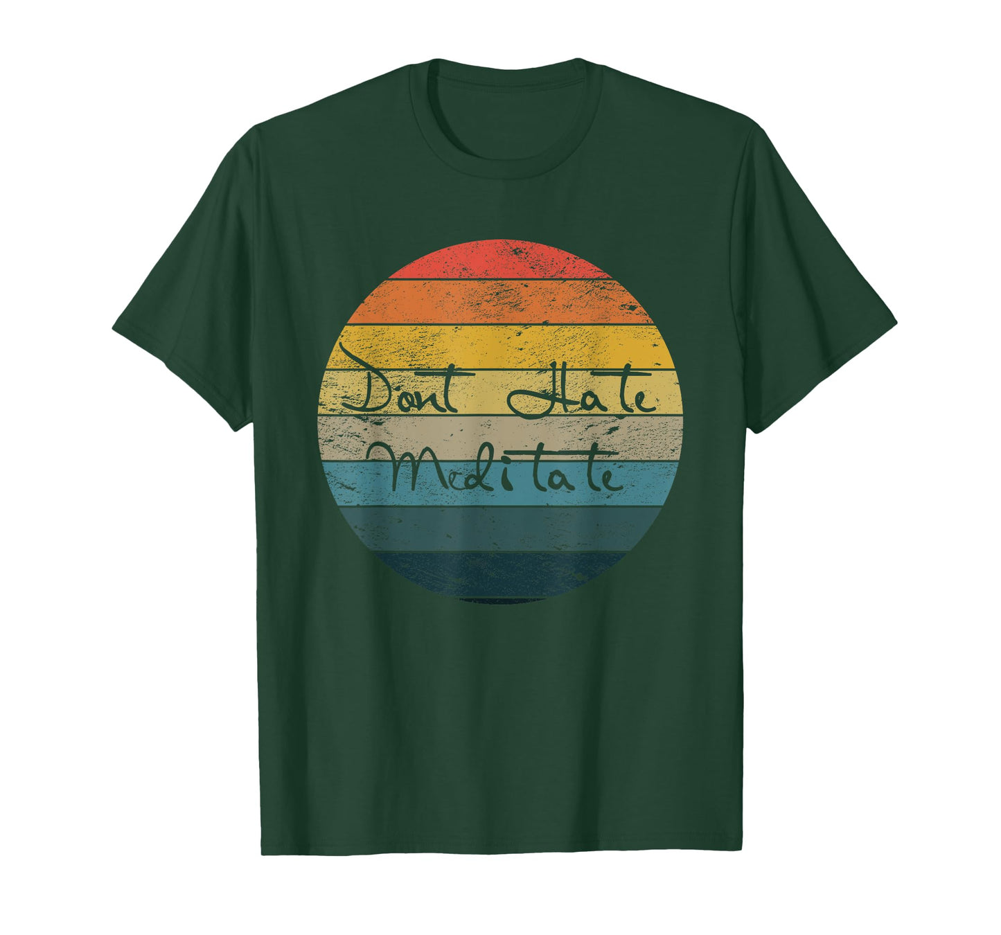 Dont Hate Meditate Gift Idea for Yoga Lovers T-Shirt