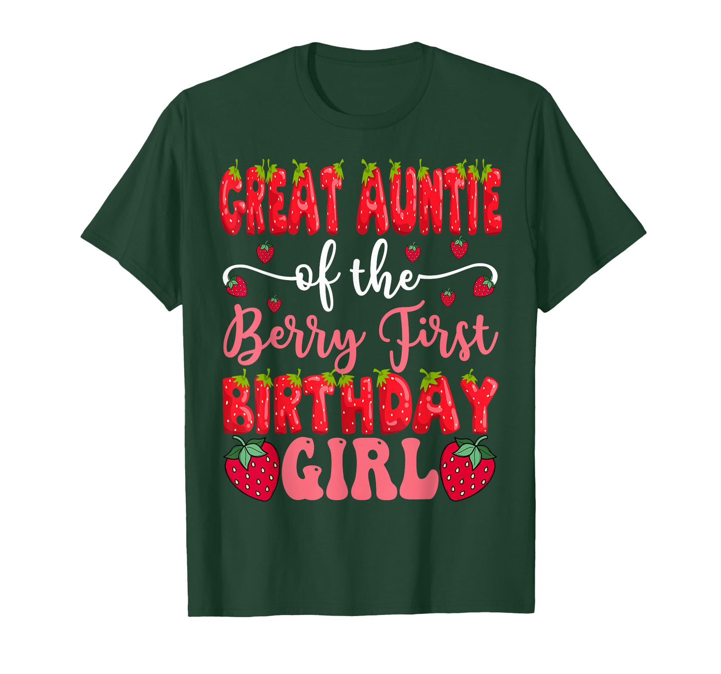 Great Auntie Of The Berry First Birthday Girl Strawberry T-Shirt