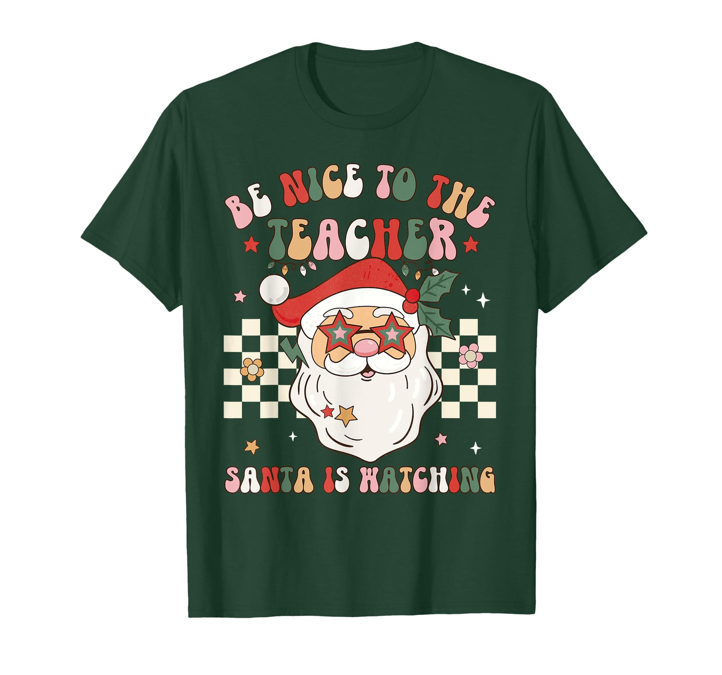 Be Nice To The Teacher Santa Is Watching Retro Christmas Men Women T-Shirt