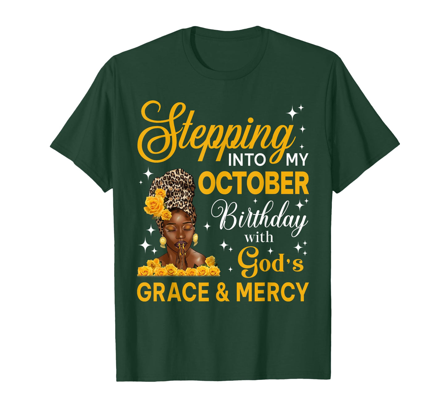 Stepping Into My October Birthday Religious Bday Afro Woman T-Shirt
