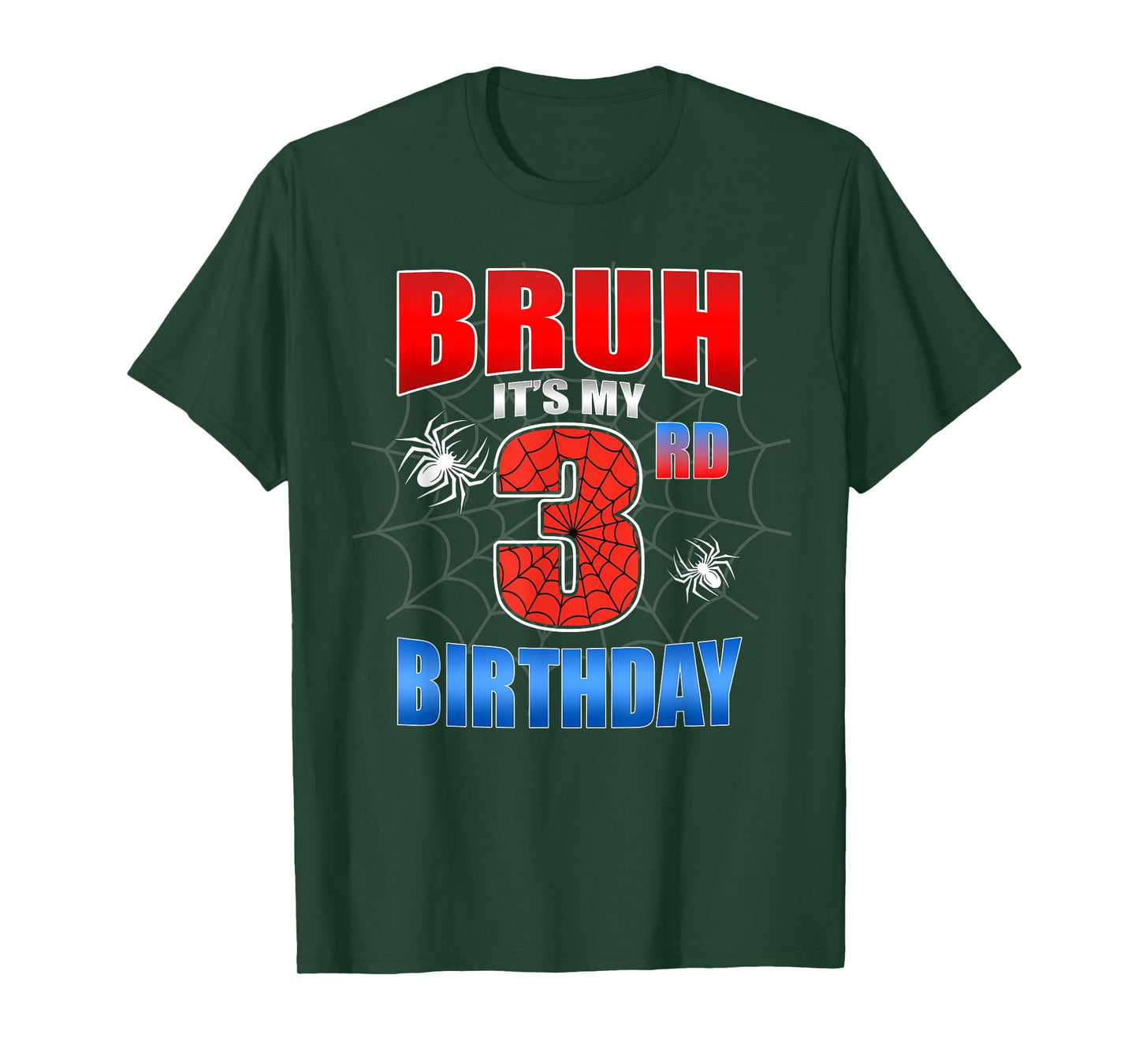 Spider Web 3 Years Old Bruh It's My 3rd Birthday Boy Party T-Shirt