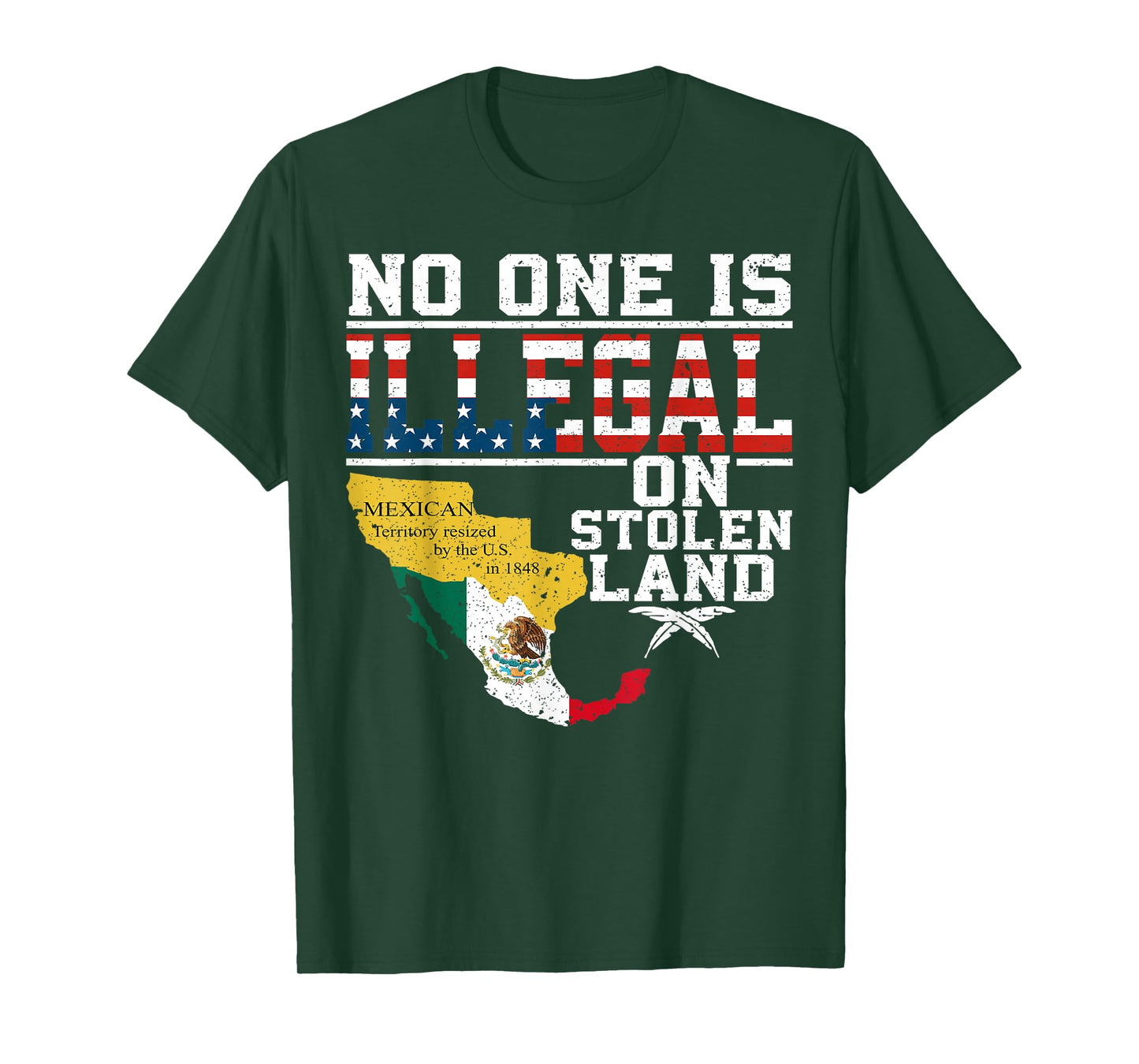 No One Is Illegal On Stolen Land Mexican T-Shirt
