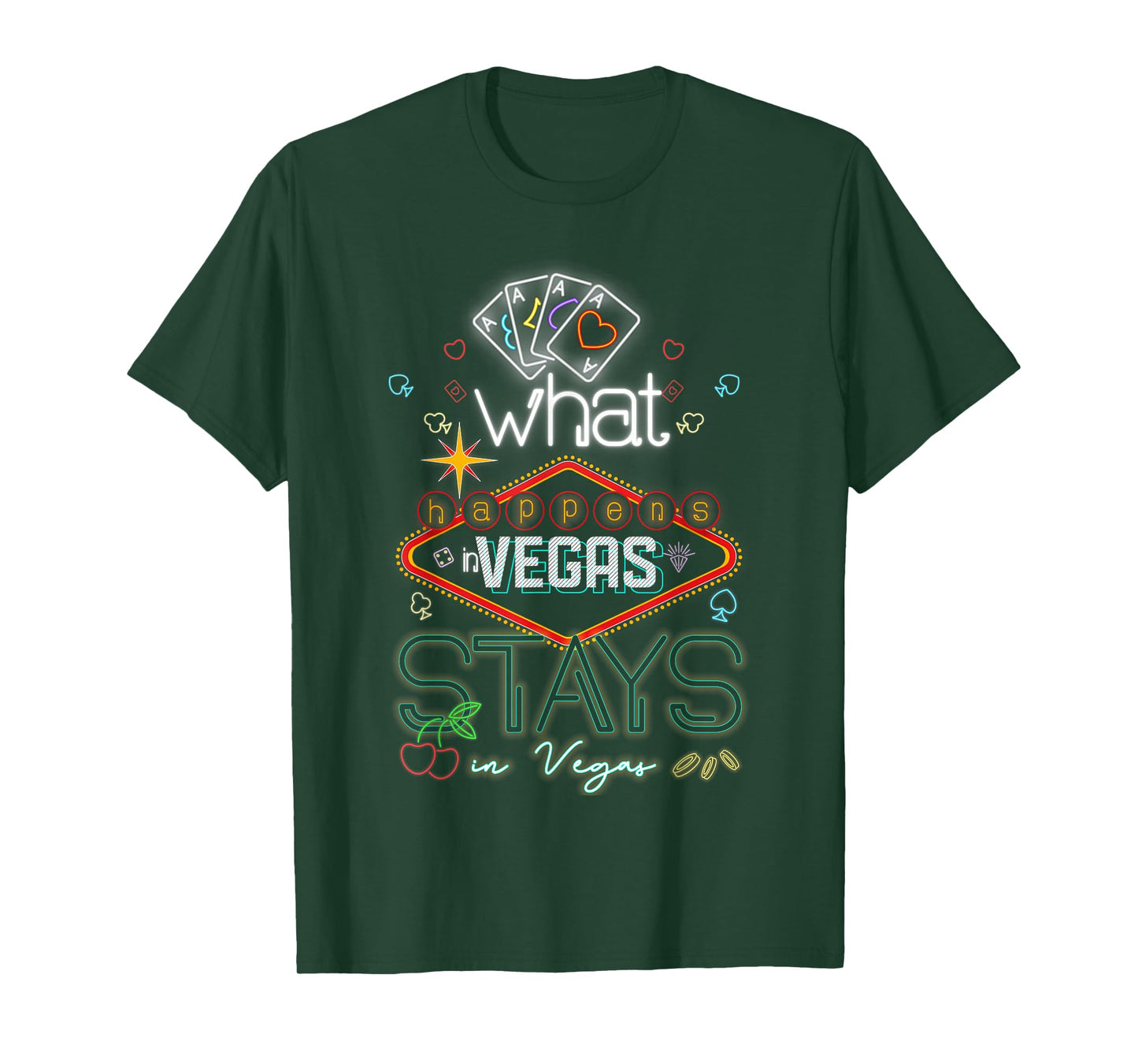 What Happens In Vegas Stays In Vegas Gambling Casino T-Shirt