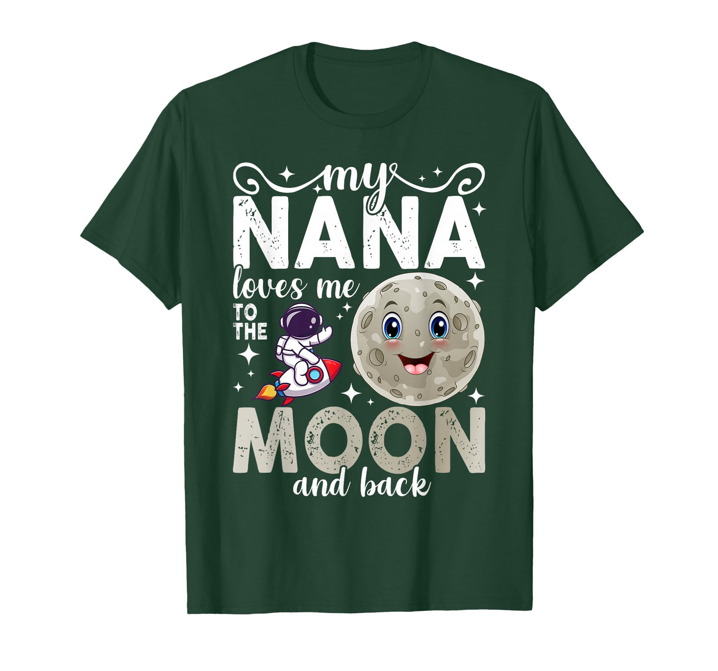 My Nana Loves Me To The Moon and Back T-Shirt
