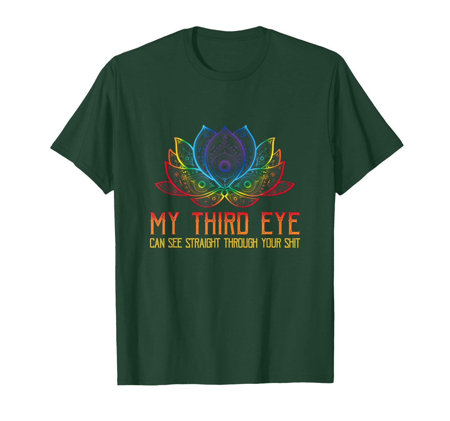 My Third Eye Sees Through Your Shit Funny Spiritual Saying T-Shirt