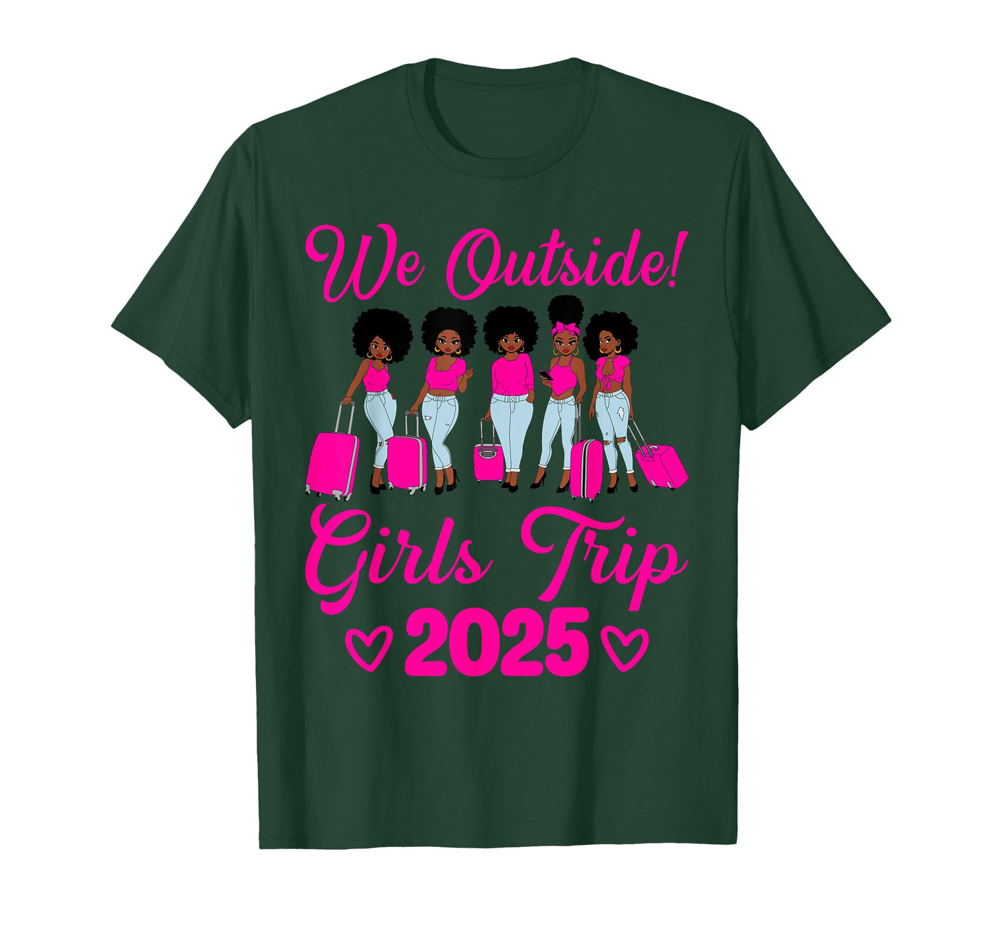 We Outside Girls Trip 2025 Afro Women Black Girls Together T-Shirt