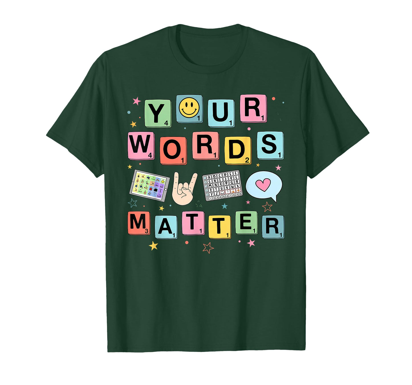Your Words Matter Speech Therapy Language Pathologist SLP T-Shirt