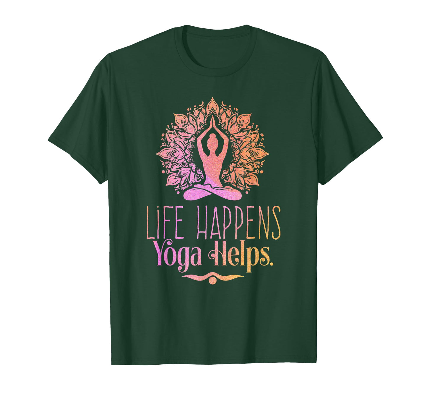 Life Happens Yoga Helps Cute Motivation T-Shirt