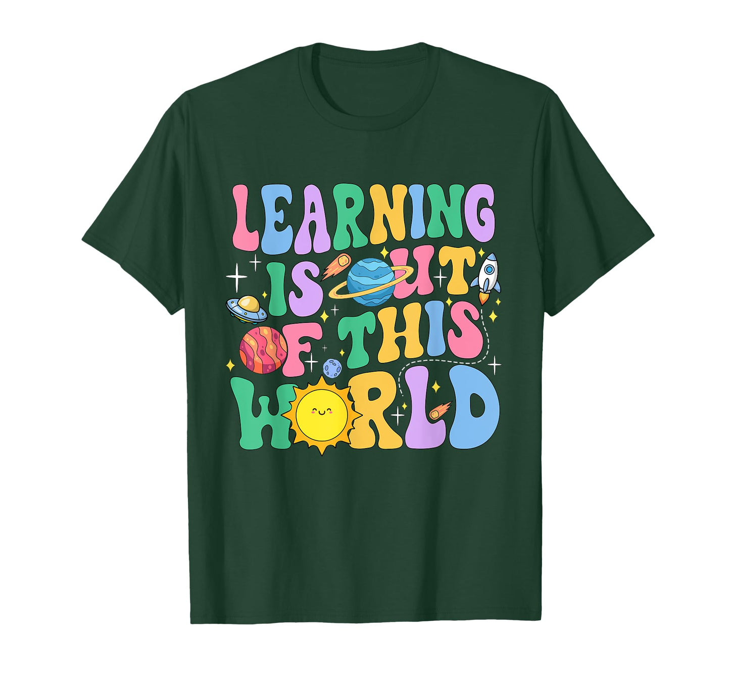 Learning Is Out Of This World Solar System Science Teacher T-Shirt for Men Women Girls Kids