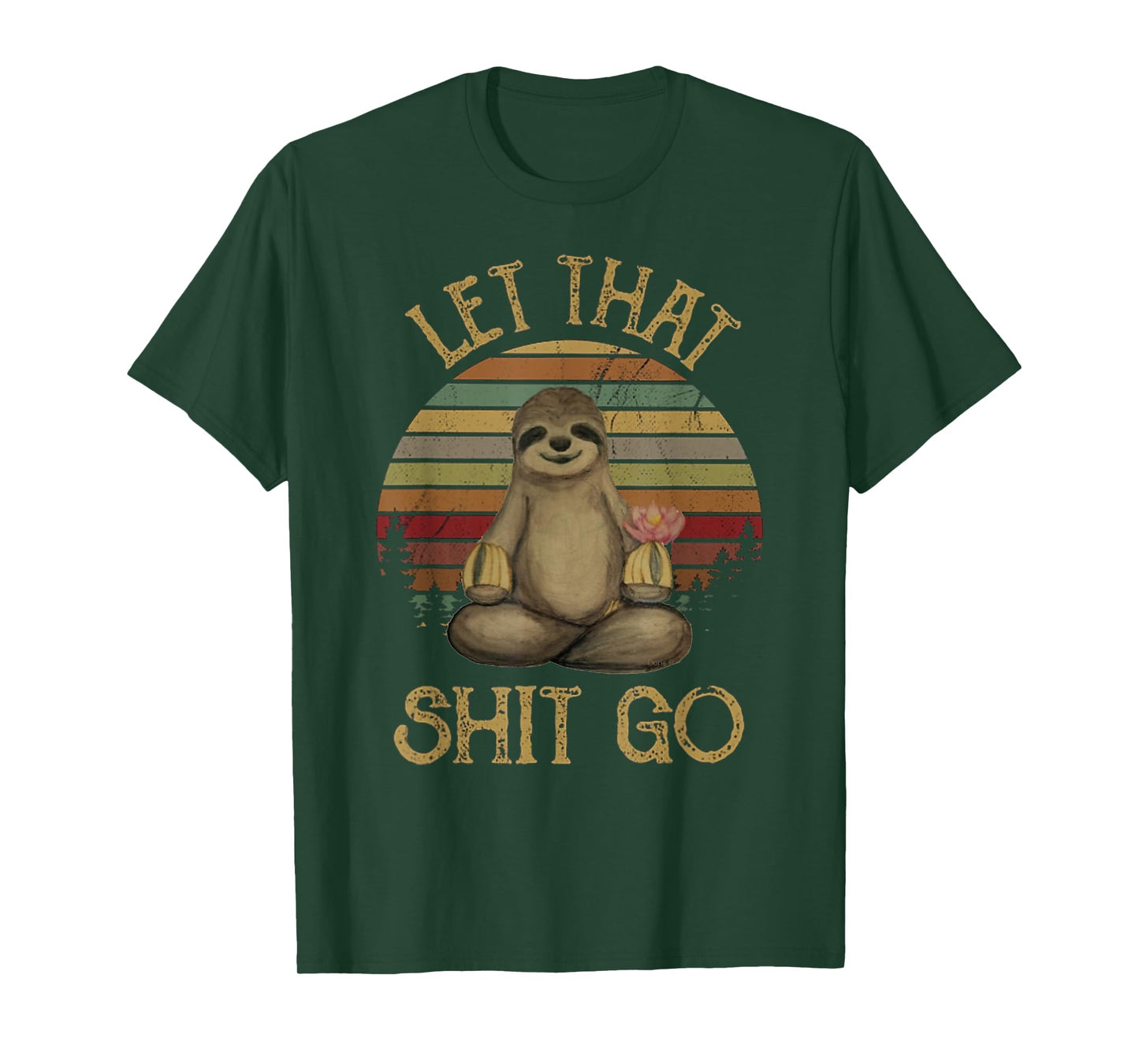 Let That Shit Go Funny Sloth Yoga Vintage T Shirt T-Shirt