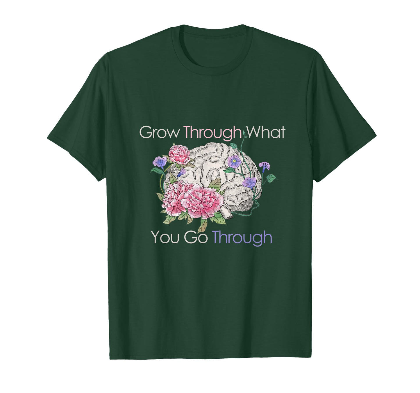Grow Through What You Go Through T-Shirt