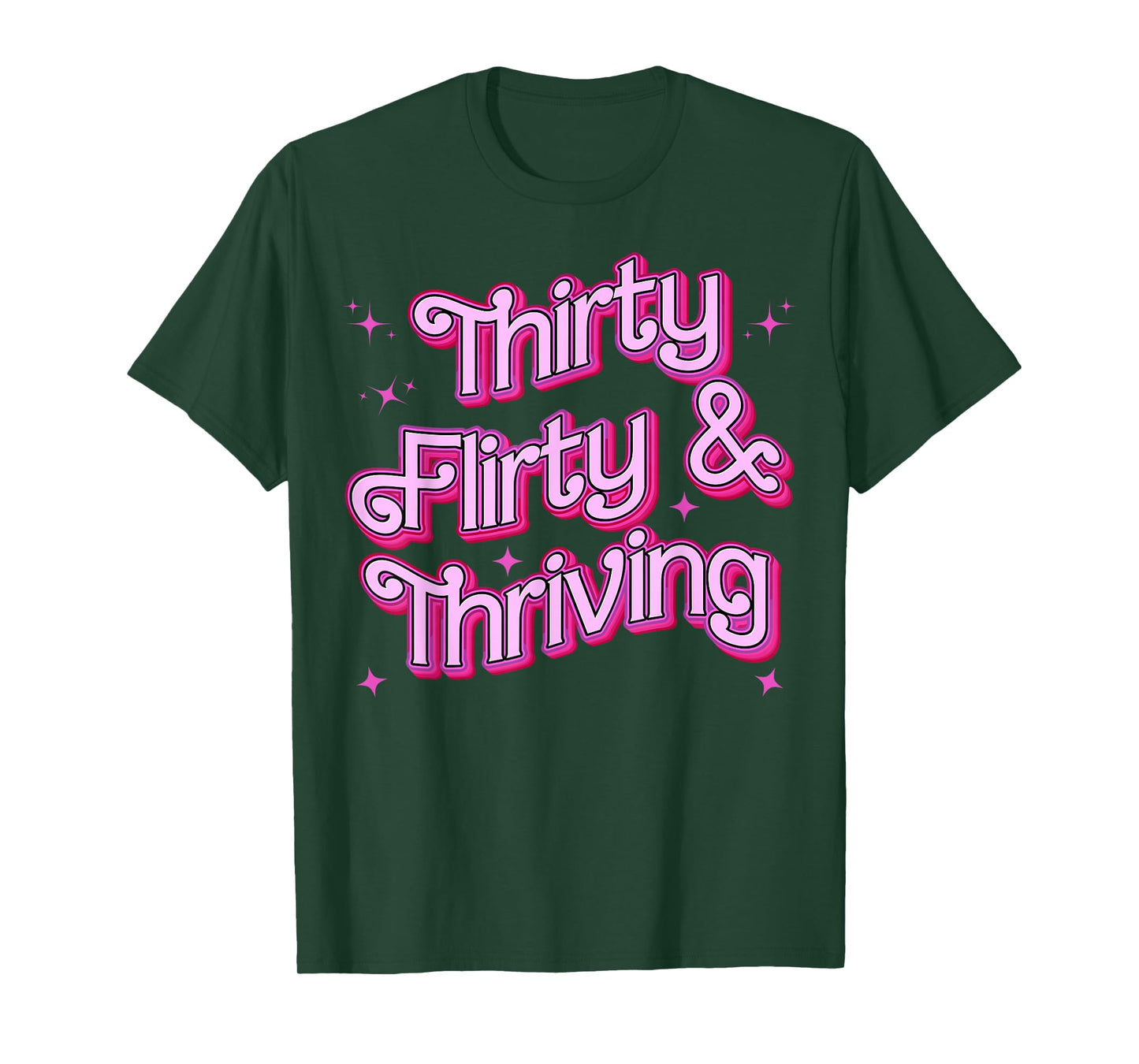 Thirty Flirty And Thriving Womens 30th Birthday 30 Years Old T-Shirt