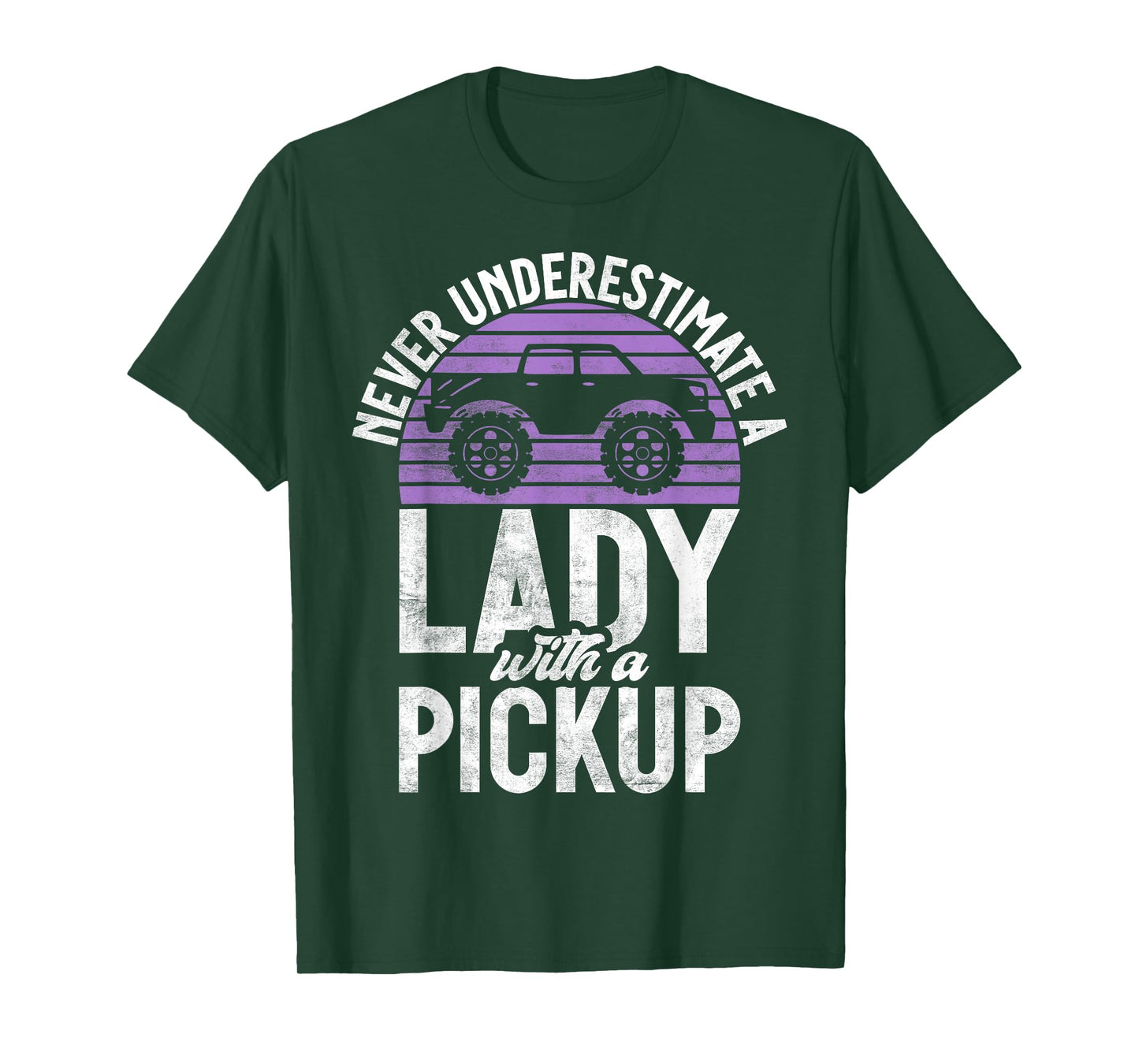 Never underestimate a Lady with a Pickup Truck T-Shirt