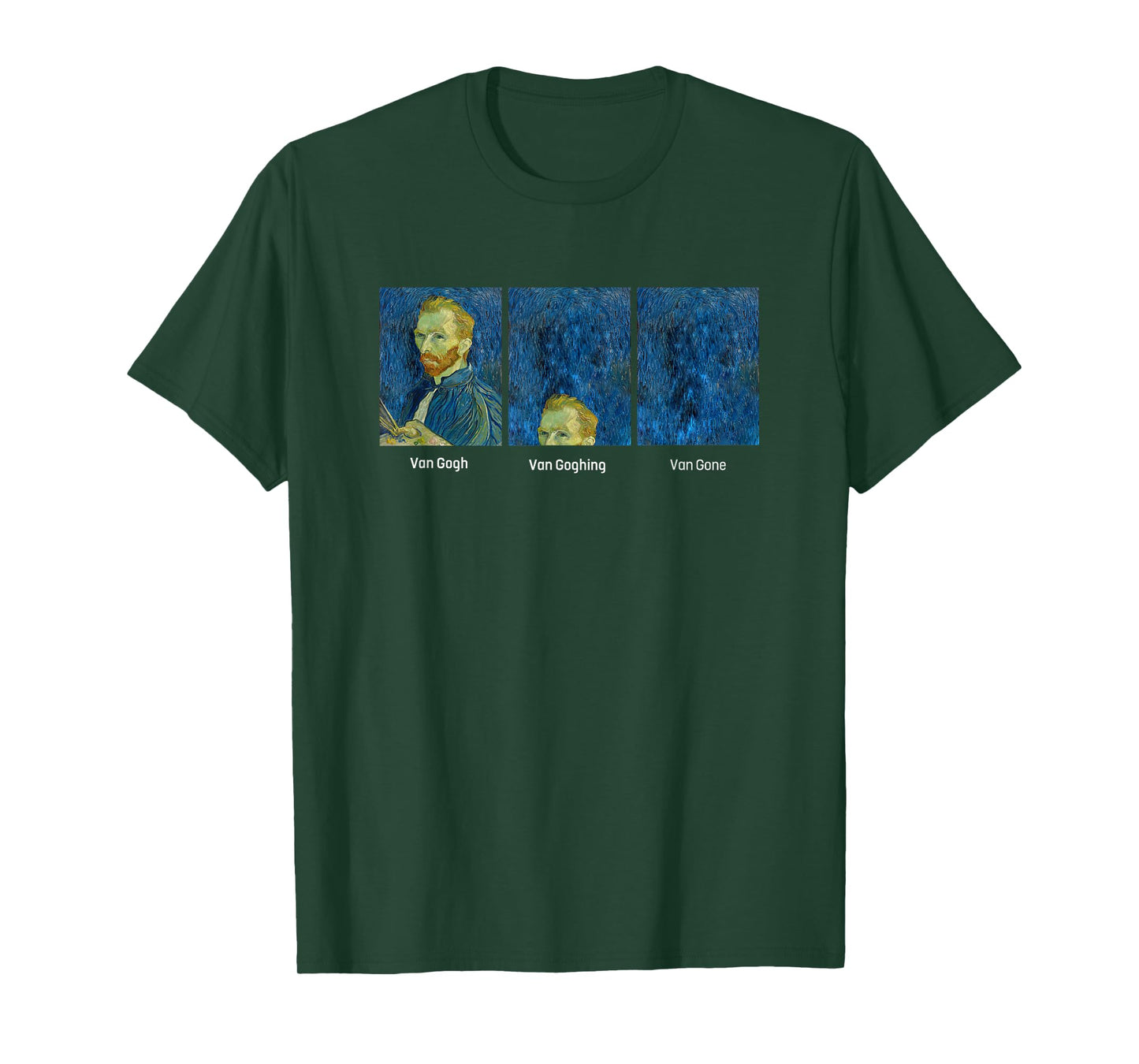 Hilarious Van Gogh Art meme - Van Goghing Van Gone Funny T-Shirt