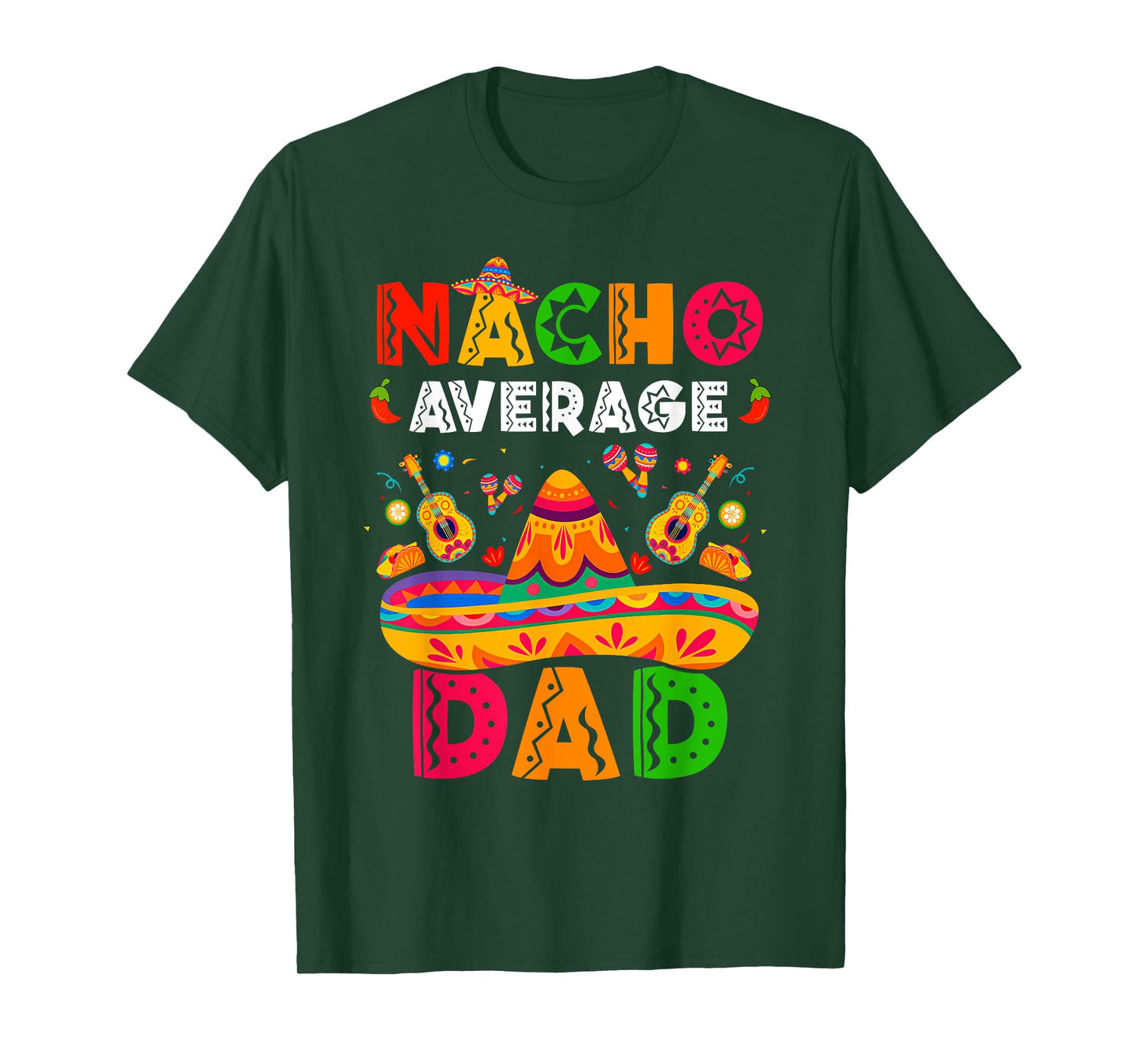 Nacho Average Dad Cinco De Mayo Mexican Matching Family T-Shirt