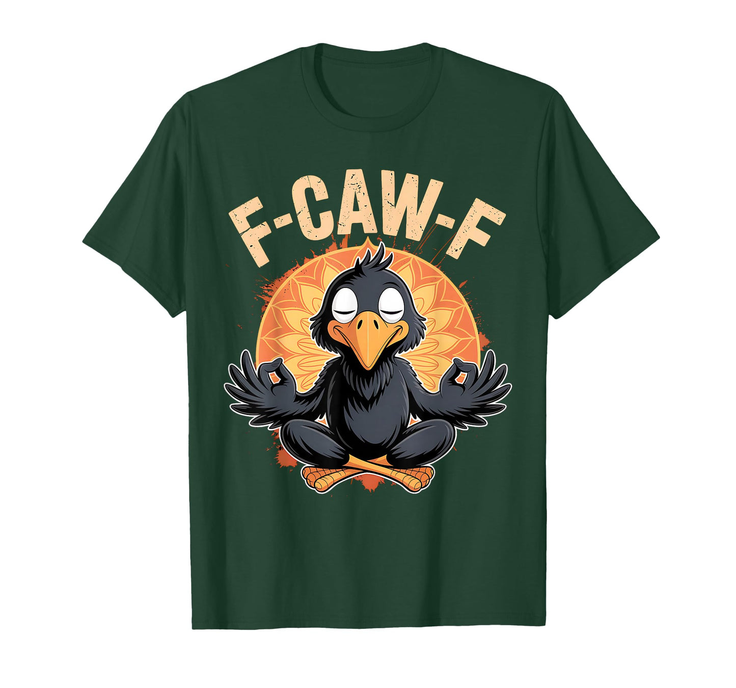 Zen Crow F Caw F Raven Fcawf Funny Meditation Yoga Fawk Off T-Shirt