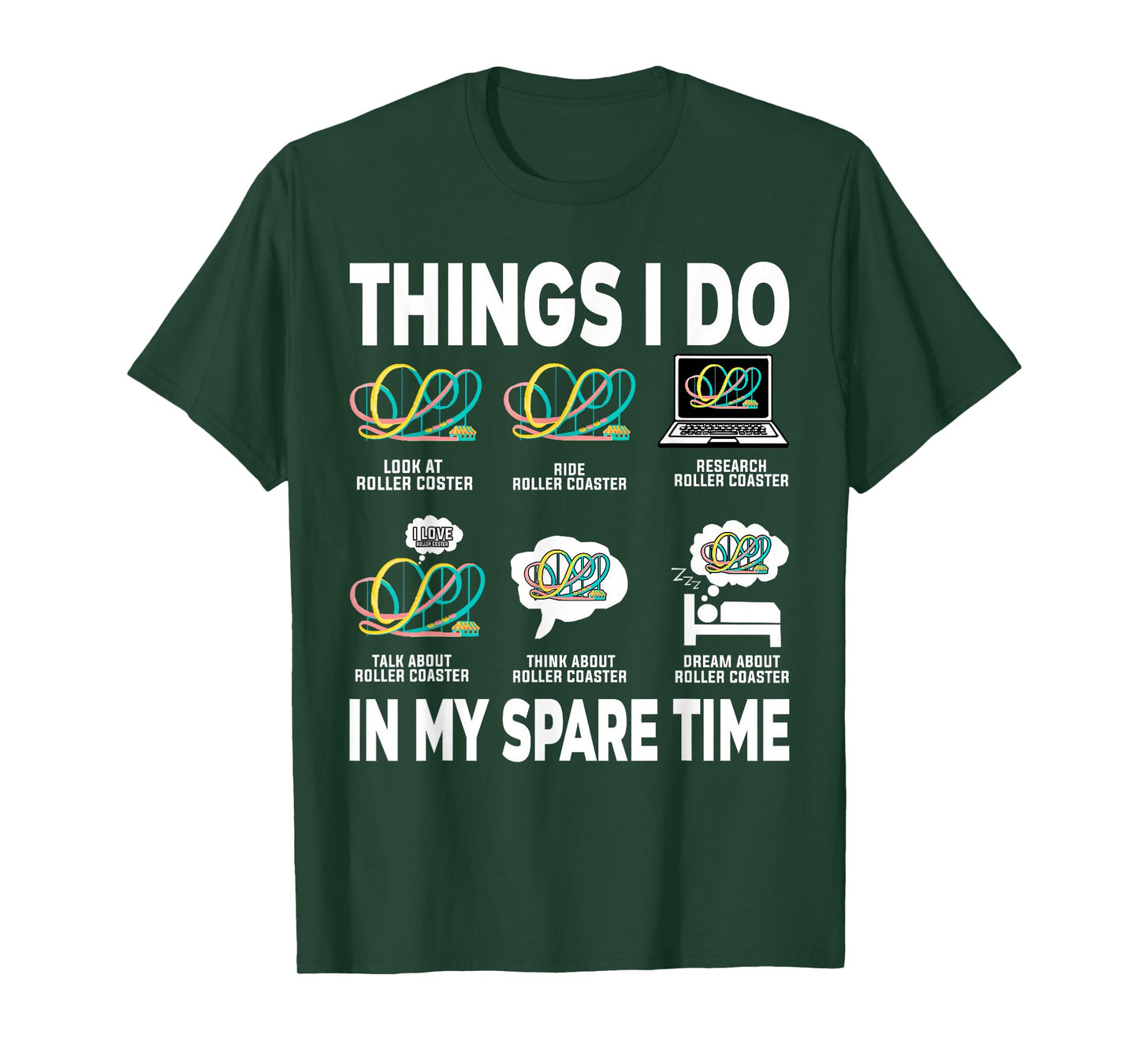Roller Coaster Things I Do In My Spare Time Roller Coaster T-Shirt