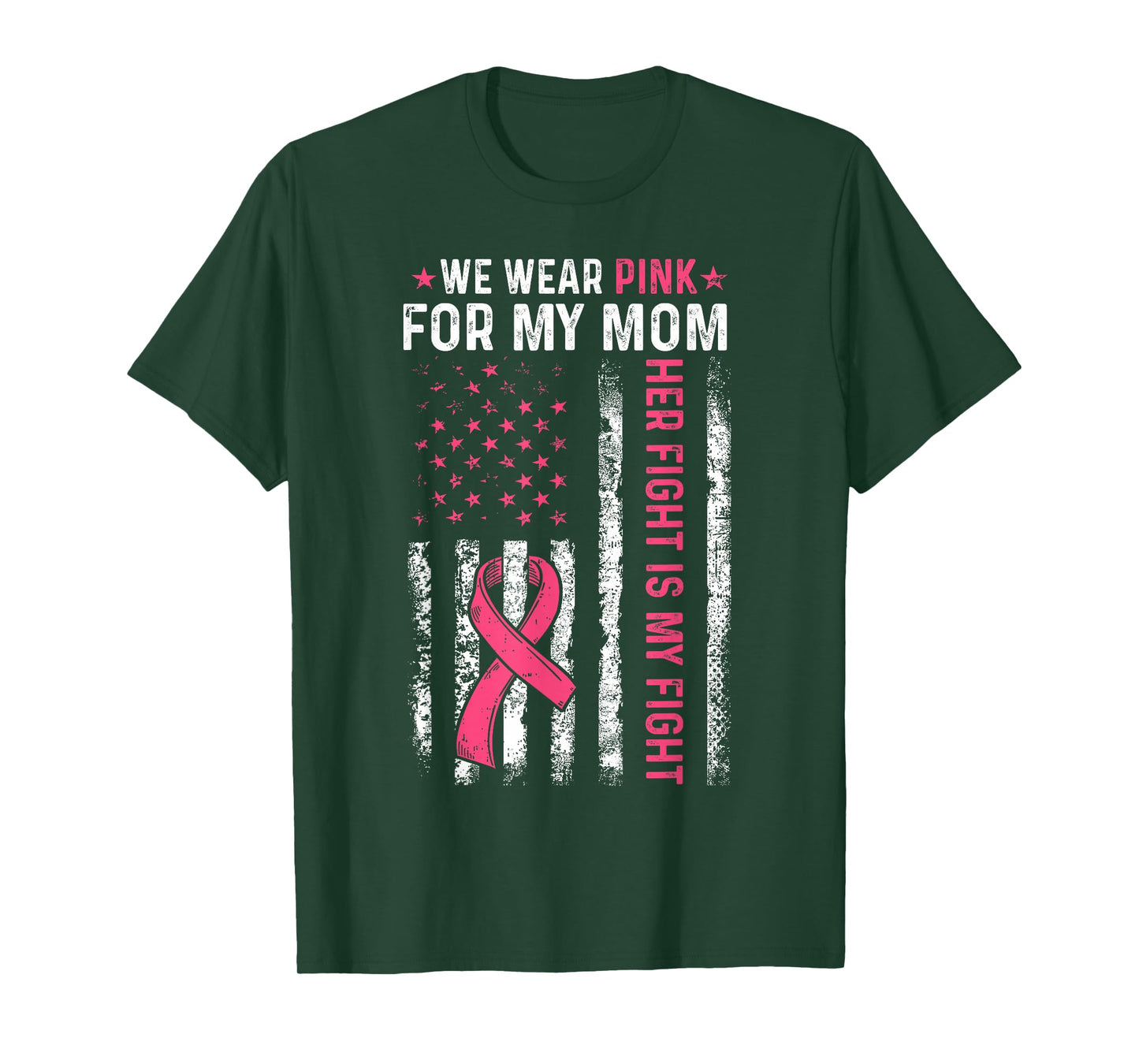 I Wear Pink For My Mom Breast Cancer Awareness American Flag T-Shirt
