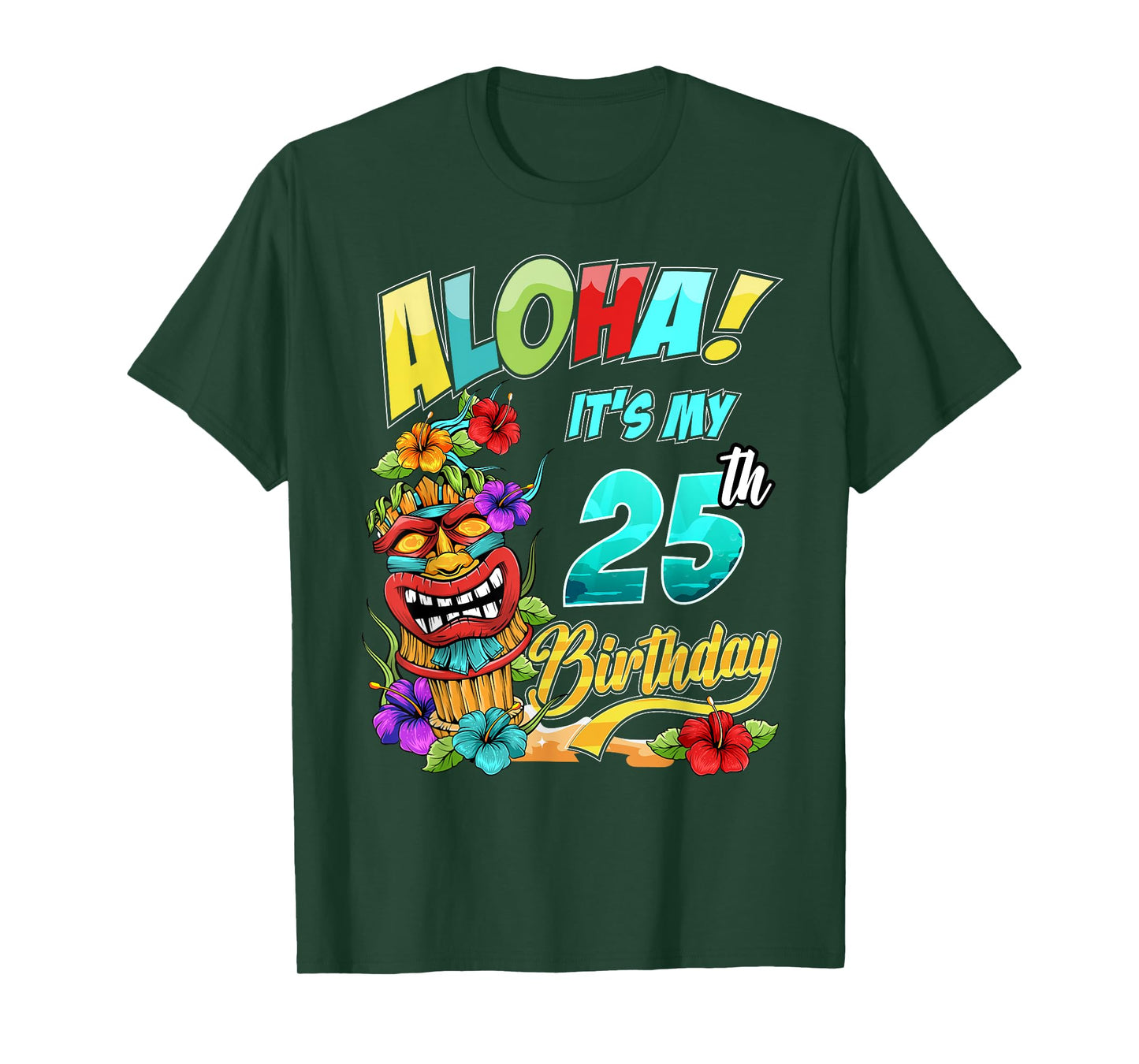 25th Birthday Aloha Hawaii Hawaiian Tiki Luau Party T-Shirt