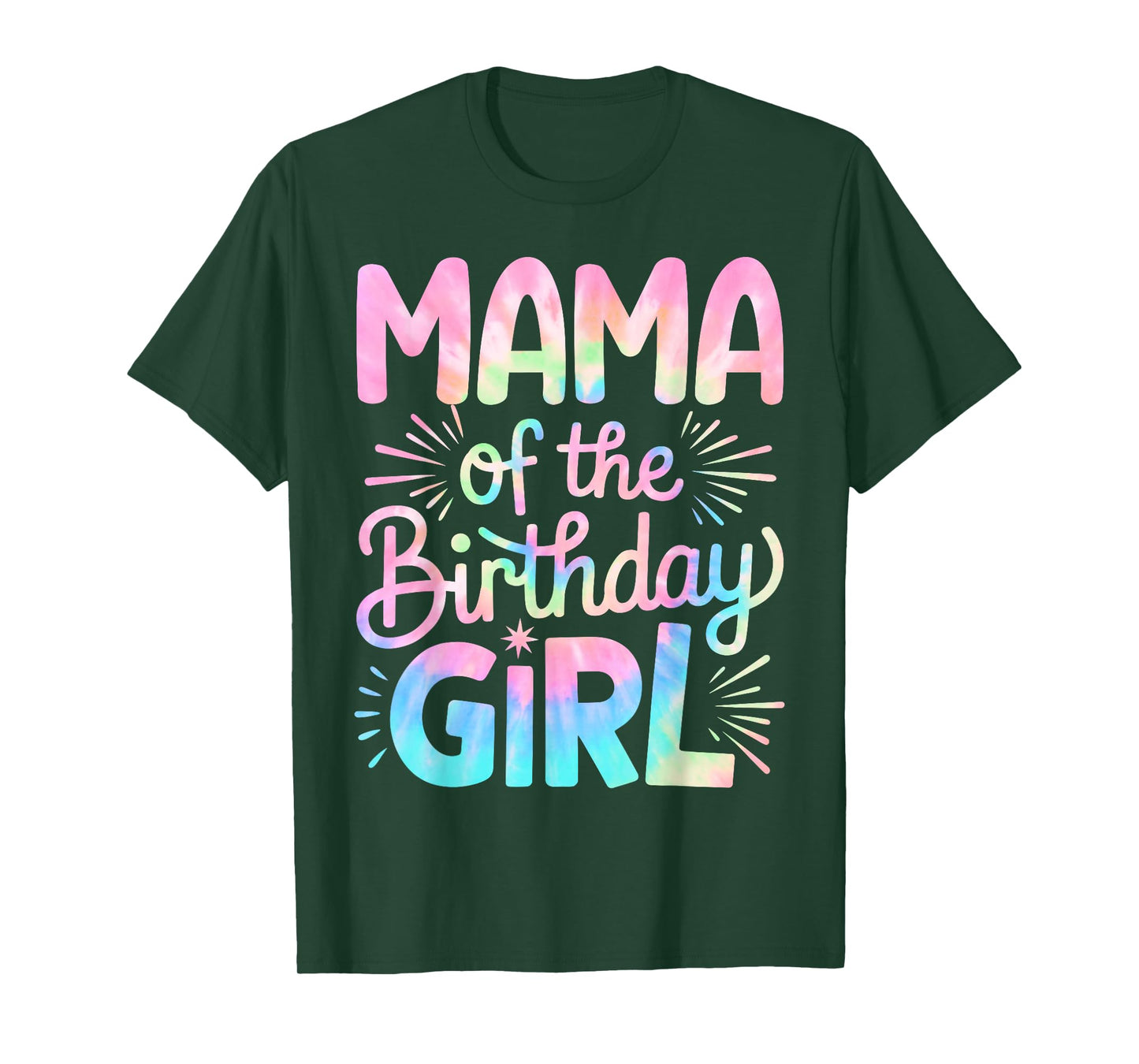Mama of The Birthday Girl Tie Dye Colorful Mom Bday Girl T-Shirt
